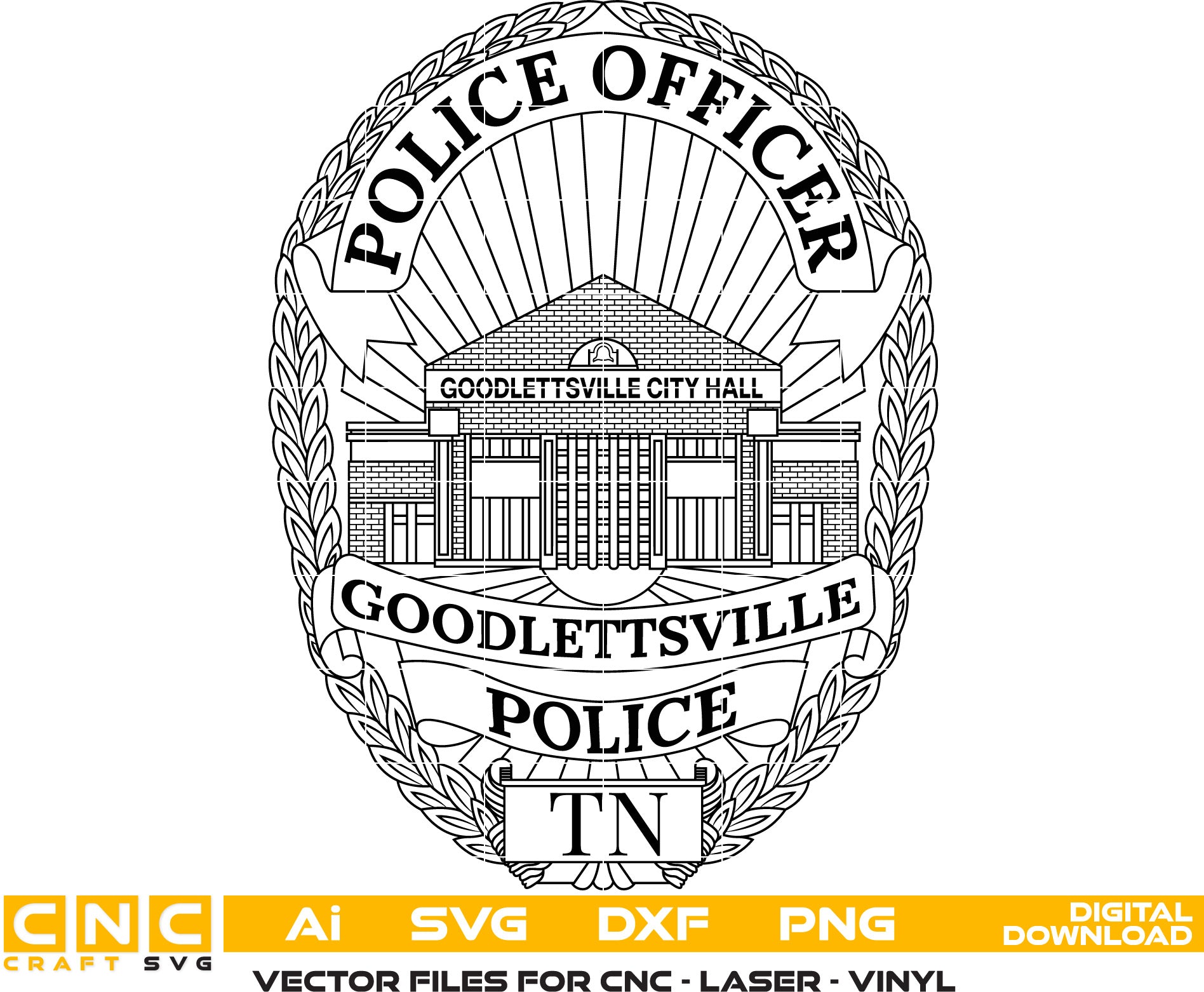 Goodlettsville Police Badge SVG, Goodlettsville City Police Officer Badge Vector, Police Shield SVG, Law Enforcement Emblem, Police Logo Vector, Engraving Badge File