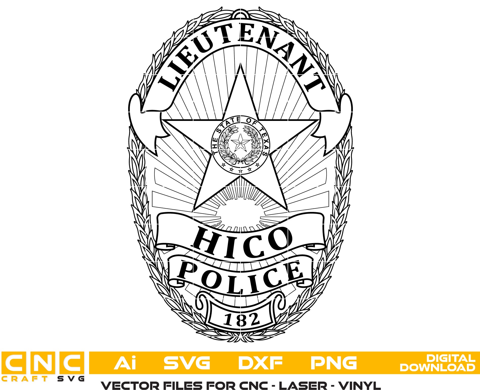 Hico Lieutenant Police Badge Vector Art, Ai,SVG, DXF, PNG, Digital Files
