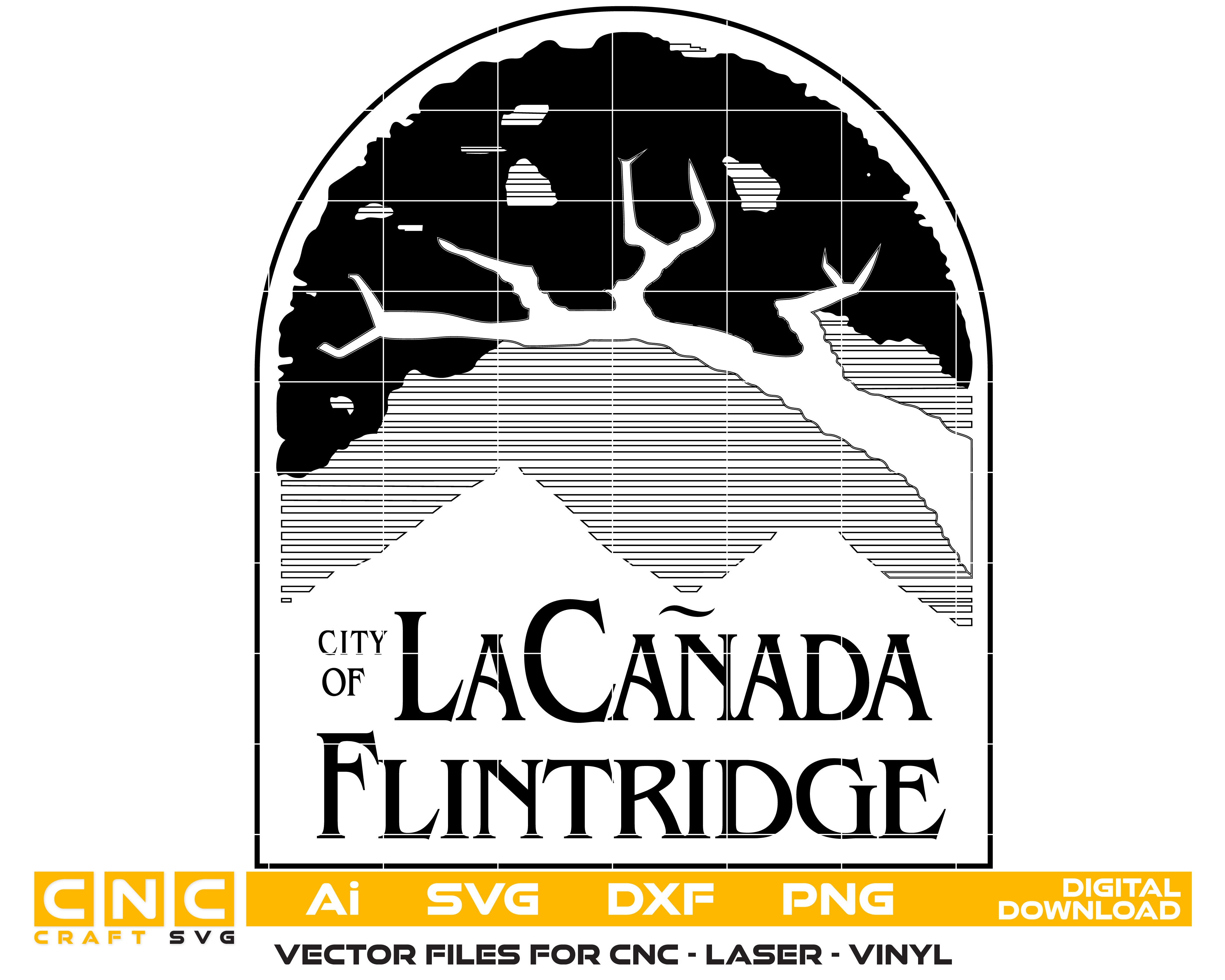 La Canada Flintridge, California Seal Vector art Svg, Dxf, Jpg, Png, and Ai files For laser engraving, woodworking, acrylic painting, and all printing machines.