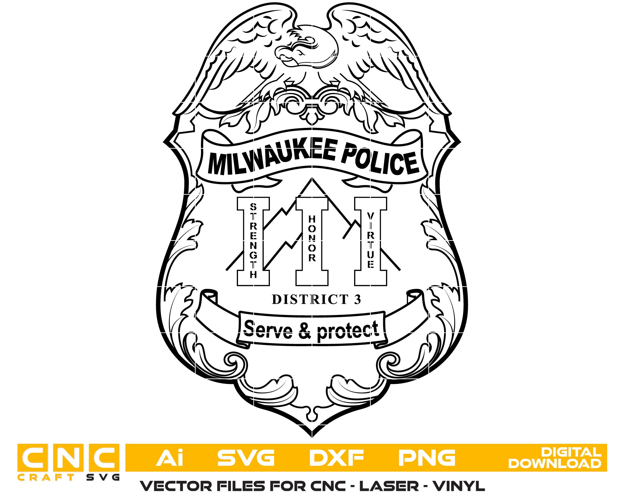 Milwaukee Police Serve and Protect Badge Vector Art, Ai,SVG, DXF, PNG, Digital Files