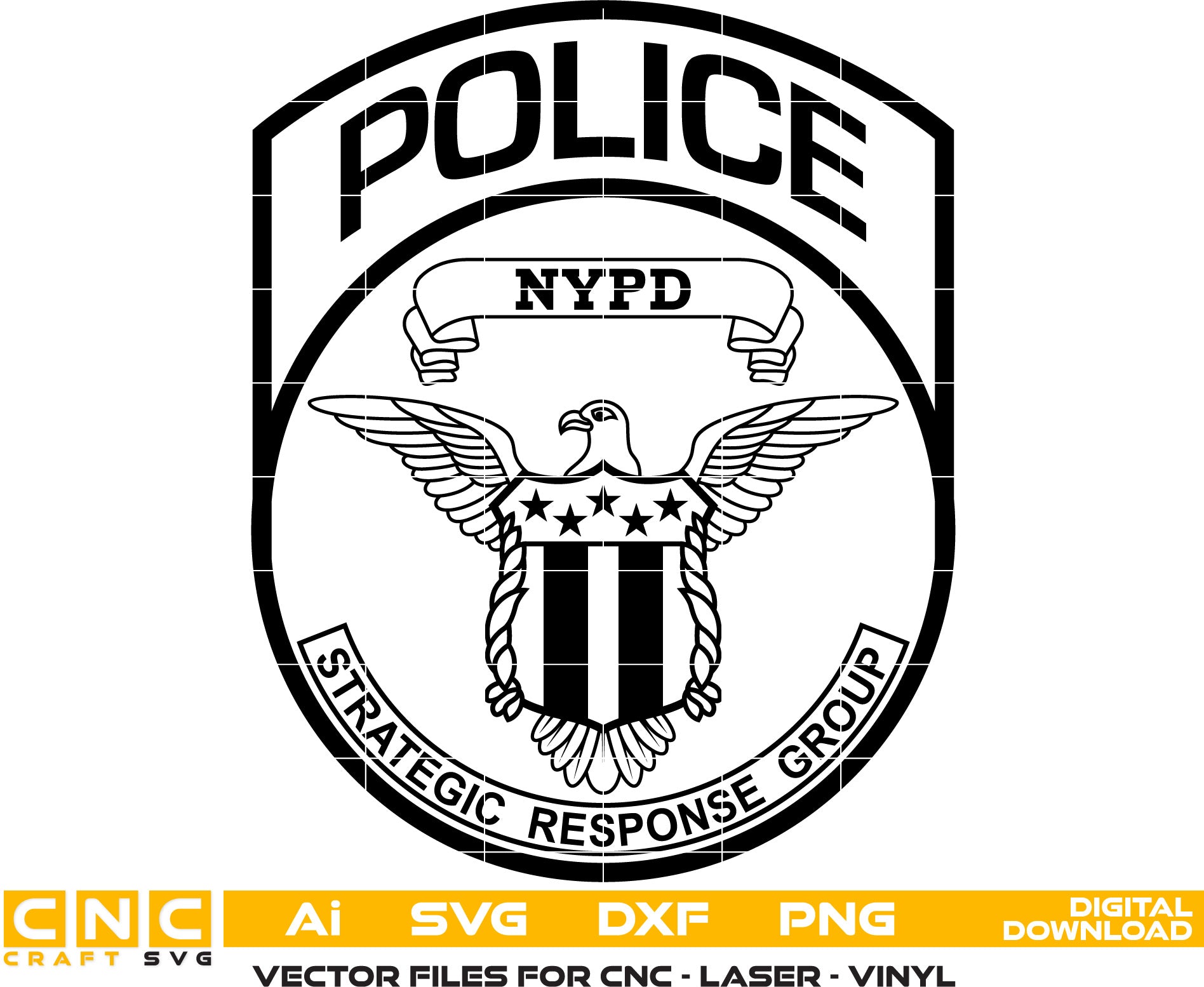 New York Police Strategic Response Group Badge Vector art Svg, Dxf, Jpg, Png and Ai files For laser engraving, woodworking, acrylic painting, and all printing machines.