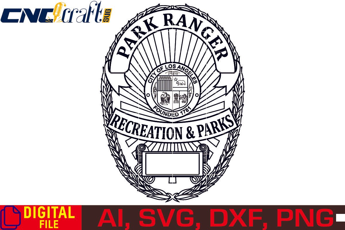 Park Ranger Badge City of Los Angeles vector file for Laser Engraving, Woodworking, CNC Router, vinyl, plasma, Xcarve, Vcarve, Cricut, Ezecad etc.