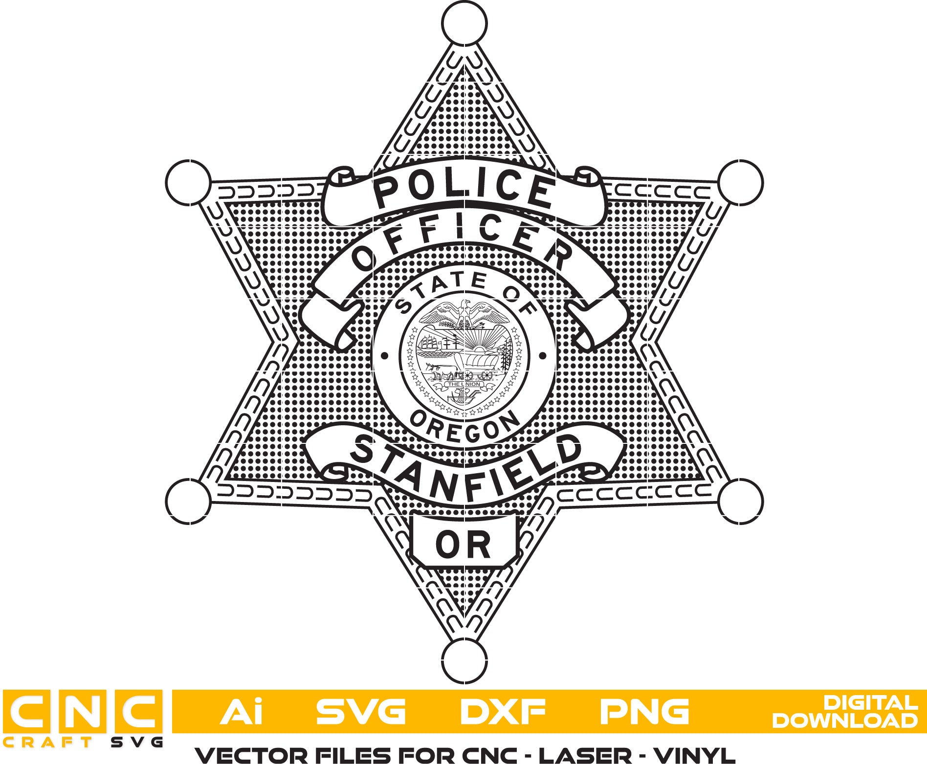 Stanfield Police Officer Badge, Oregon Police Badge Vector art Svg, Dxf, Jpg, Png, and Ai files For laser engraving, woodworking, acrylic painting, and all printing machines.