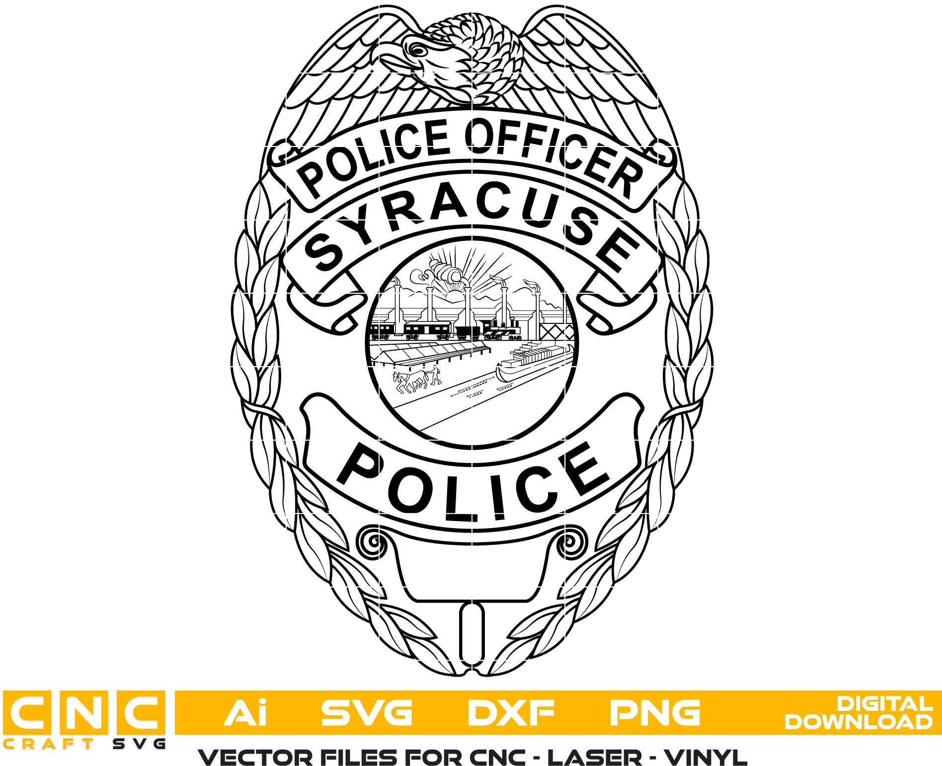 Syracuse Police Officer Badge Vector Art, Ai,SVG, DXF, PNG, Digital Files for Laser Engraving, Woodworking, Printing, CNC Router, Cricut, Ezecad etc.