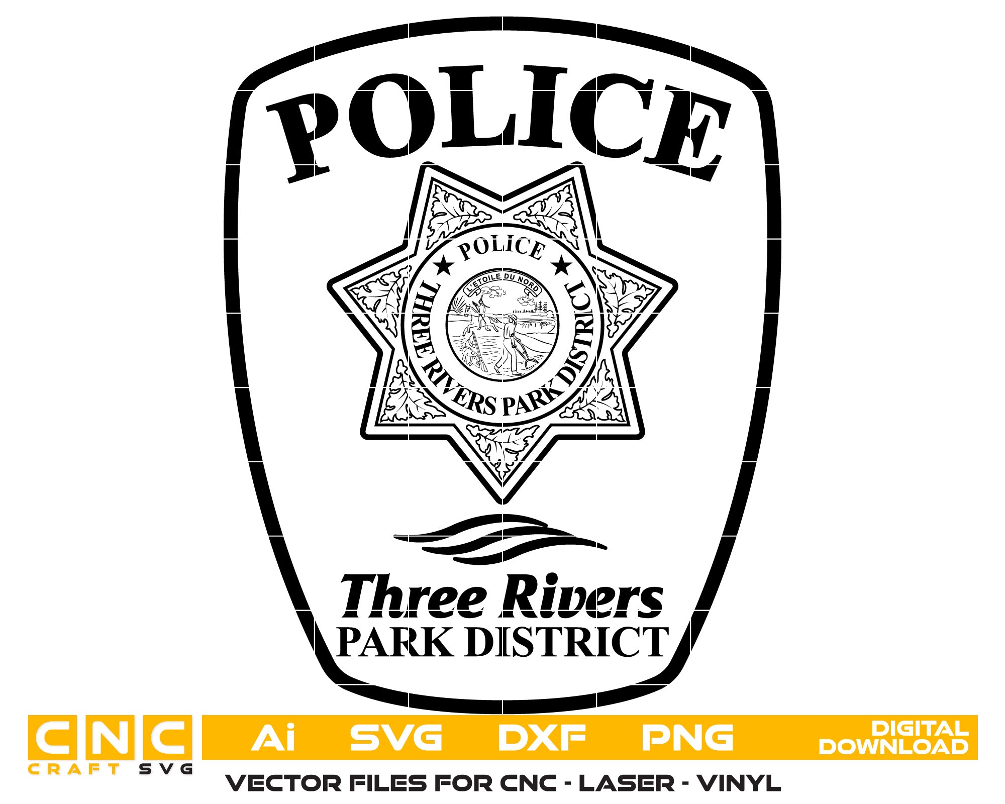 Three Rivers Park District Police Badge Vector Art, Ai,SVG, DXF, PNG, Digital Files