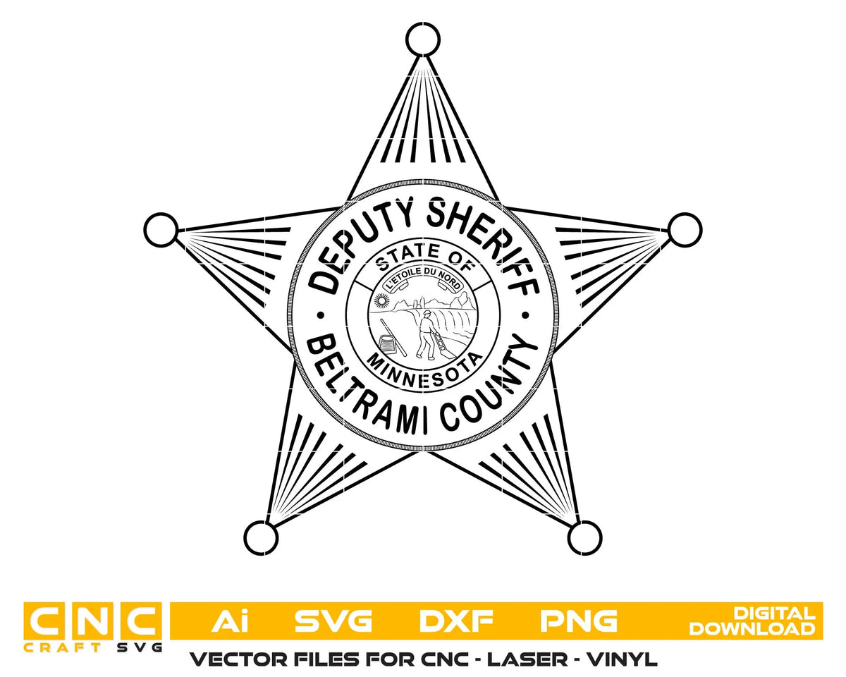 Beltrami County Deputy Sheriff Badge SVG, Beltrami County Sheriff Badge Vector, Minnesota Deputy Sheriff Badge SVG, Deputy Sheriff Star Badge, Minnesota Sheriff Emblem Vector, Badge Engraving File