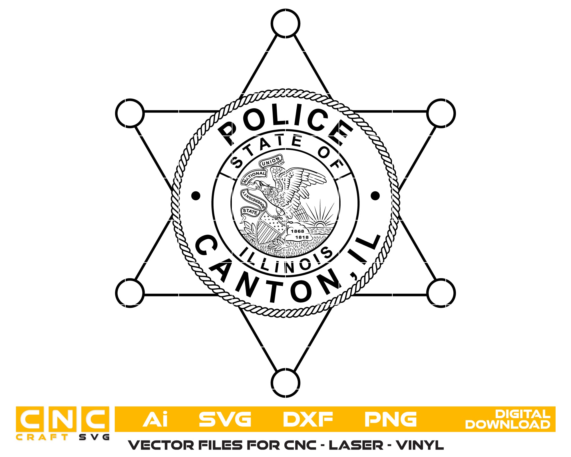 Canton Police Department Badge SVG
Illinois Law Enforcement Vector Design
State of Illinois Seal Police Emblem
Six Point Star Badge Engraving File
Canton IL Police Sign CNC File