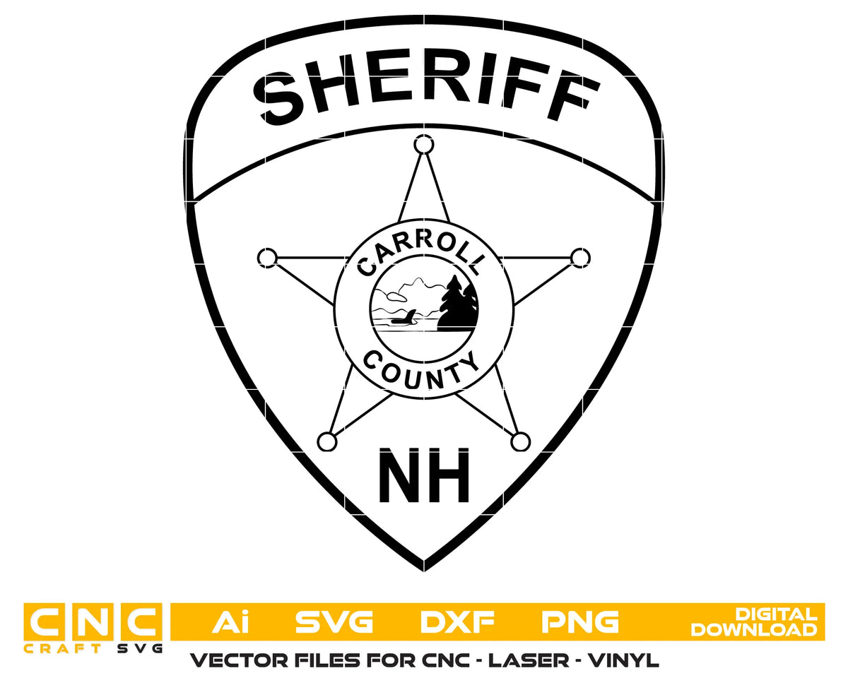 Carroll County New Hampshire Sheriff Badge SVG, Carroll County Sheriff Badge Vector, New Hampshire Sheriff Badge SVG, NH Sheriff Star Badge, Law Enforcement Badge Vector, Badge Engraving File
