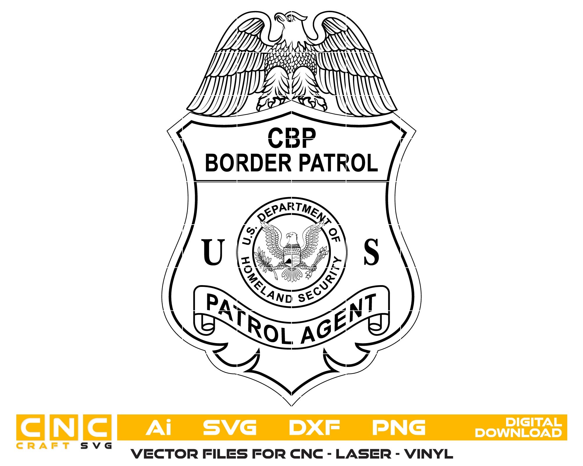 CBP Border Patrol Agent Badge SVG for CNC
Border Patrol Patrol Agent Shield Vector Design
U.S. Customs and Border Protection Emblem for Laser