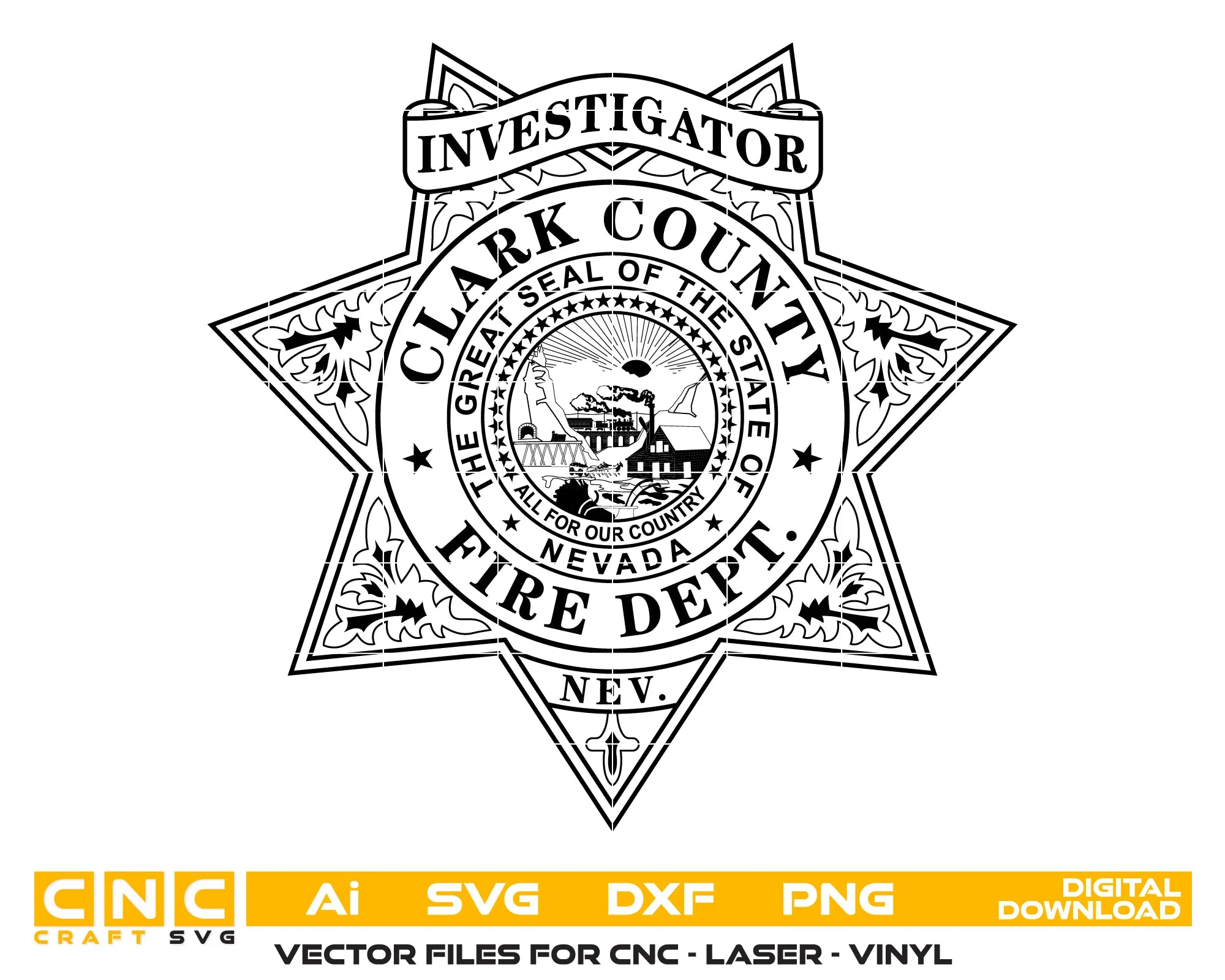 Clark County Fire Investigator Badge SVG
Nevada Fire Department Vector
7-Point Star State Seal Emblem
Investigator Plaque Engraving File
Clark County Fire Sign CNC File