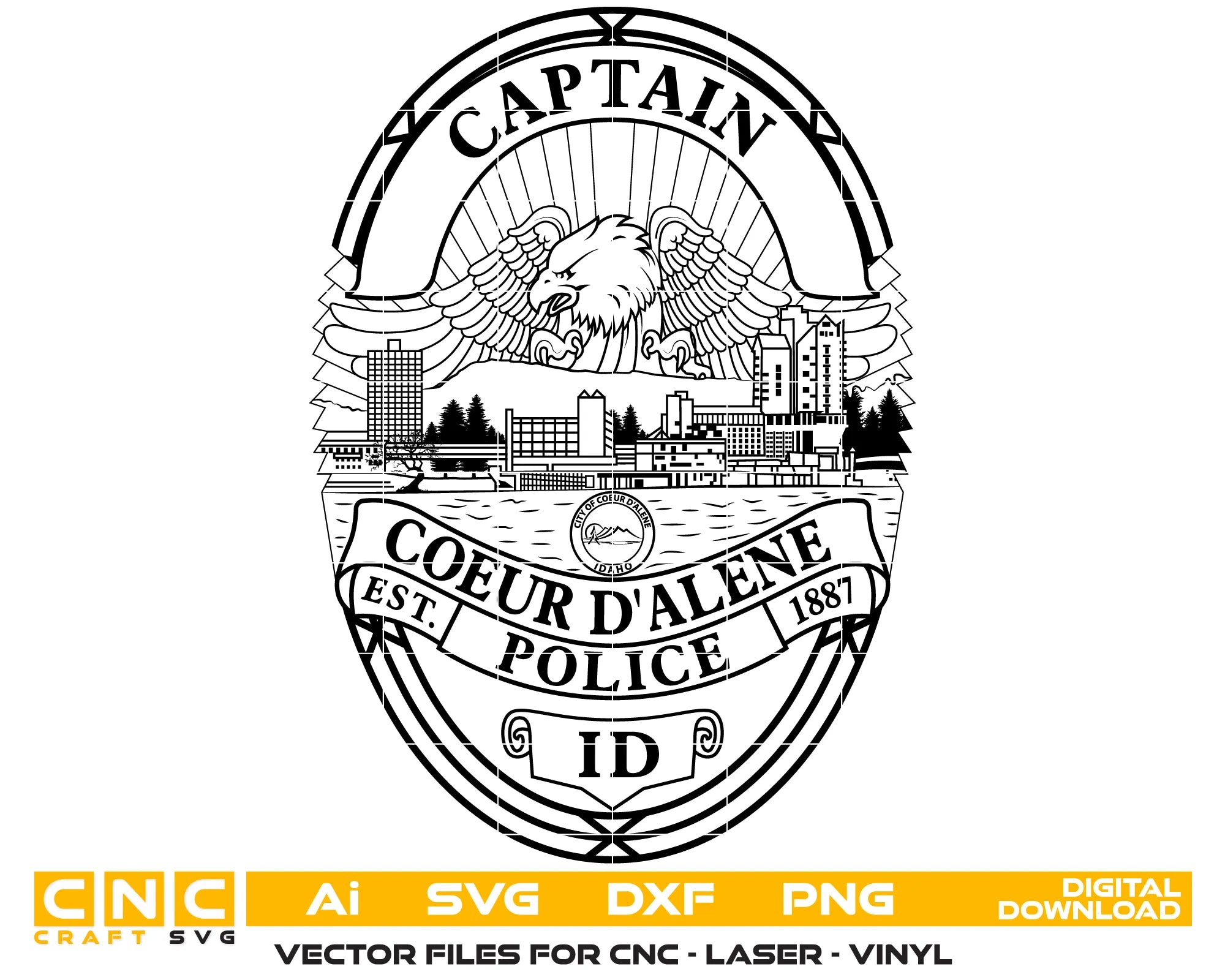 Coeur D'Alene Police Badge SVG
Idaho Law Enforcement Vector
Police Badge Skyline Eagle Emblem
Captain Plaque Engraving File
Coeur D'Alene Police Sign CNC File