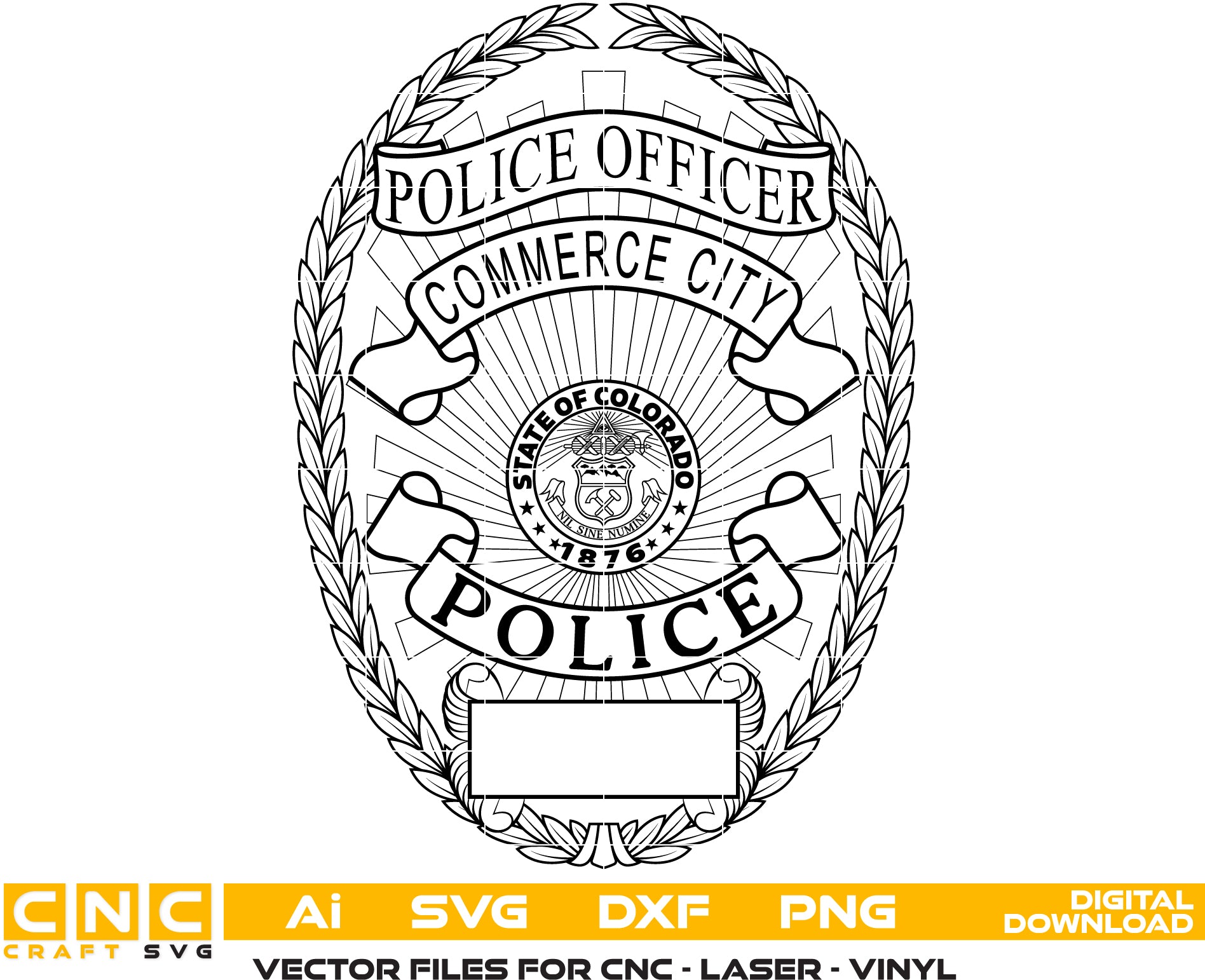 Commerce City Police Officer Badge SVG
Colorado Law Enforcement Vector Design
Laurel Wreath Police Badge Engraving File
Commerce City CO Police Sign CNC File
Colorado State Seal Badge Vector for Lasers