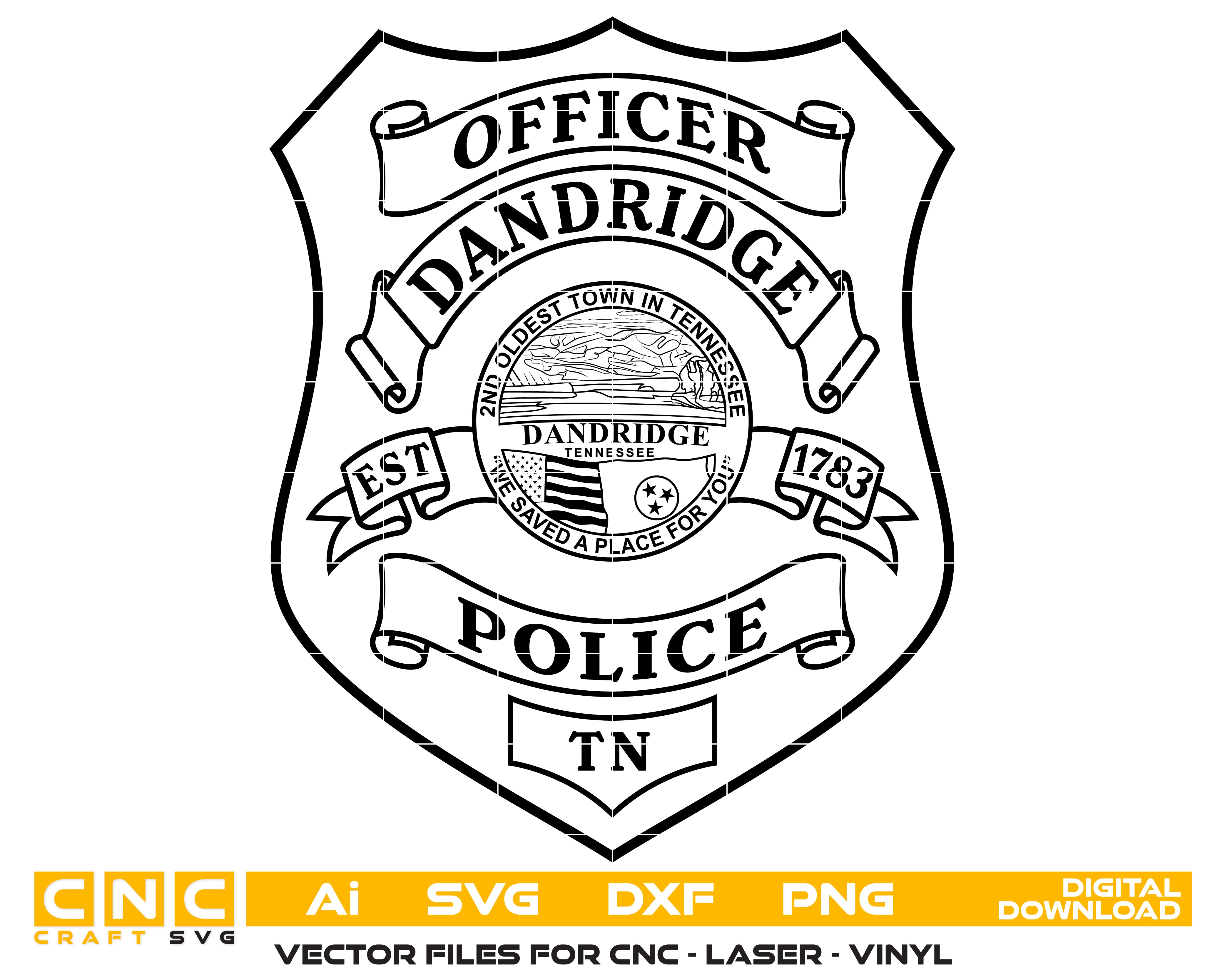 Dandridge Police Officer Badge SVG
Dandridge Police Badge Vector
Law Enforcement Badge Dandridge Tennessee
Police Officer Badge SVG
Dandridge Police Department Emblem