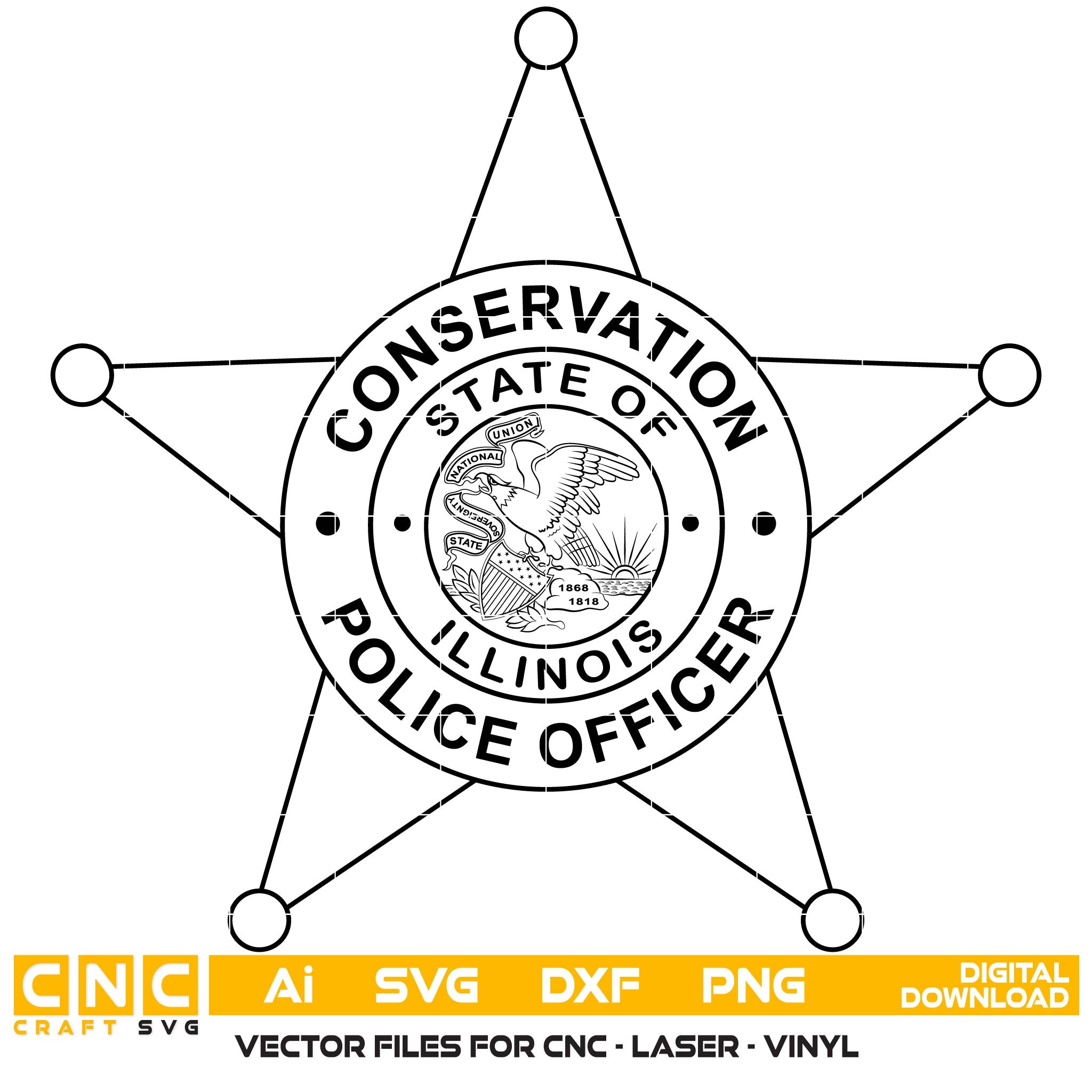 Illinois Conservation Police Officer Badge SVG
5 Point Star Law Enforcement Vector
State of Illinois Seal Engraving File
Conservation Police Star Sign CNC File
Police Officer Badge Vector for Lasers