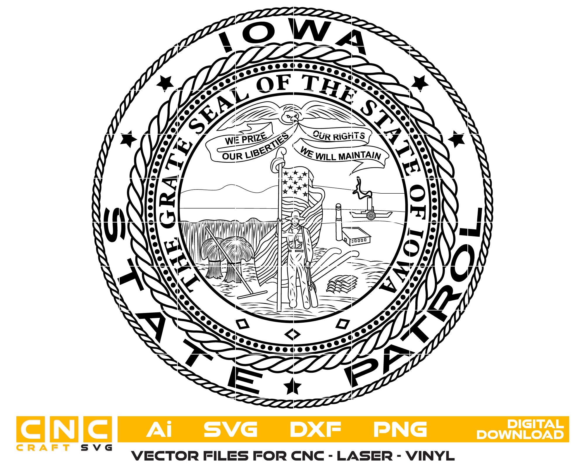 Iowa State Patrol Badge SVG
State of Iowa Trooper Emblem Vector
Great Seal of Iowa Engraving File
Law Enforcement Badge Sign CNC File
Iowa Police Shield Vector for Lasers