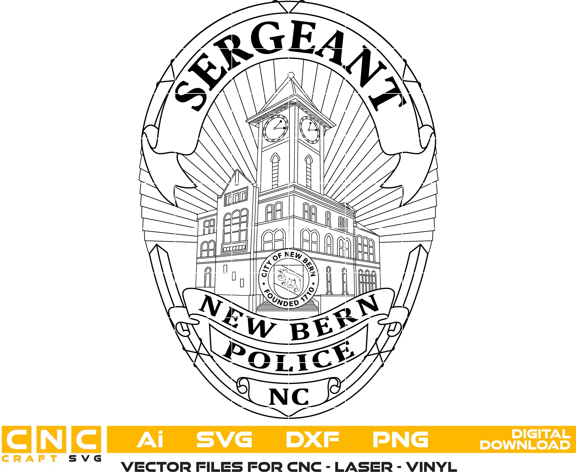 New Bern Police Sergeant Badge SVG
North Carolina Law Enforcement Vector Design
Historic City Hall Clock Tower Police Emblem
Sergeant Badge Engraving File
New Bern NC Police Sign CNC File