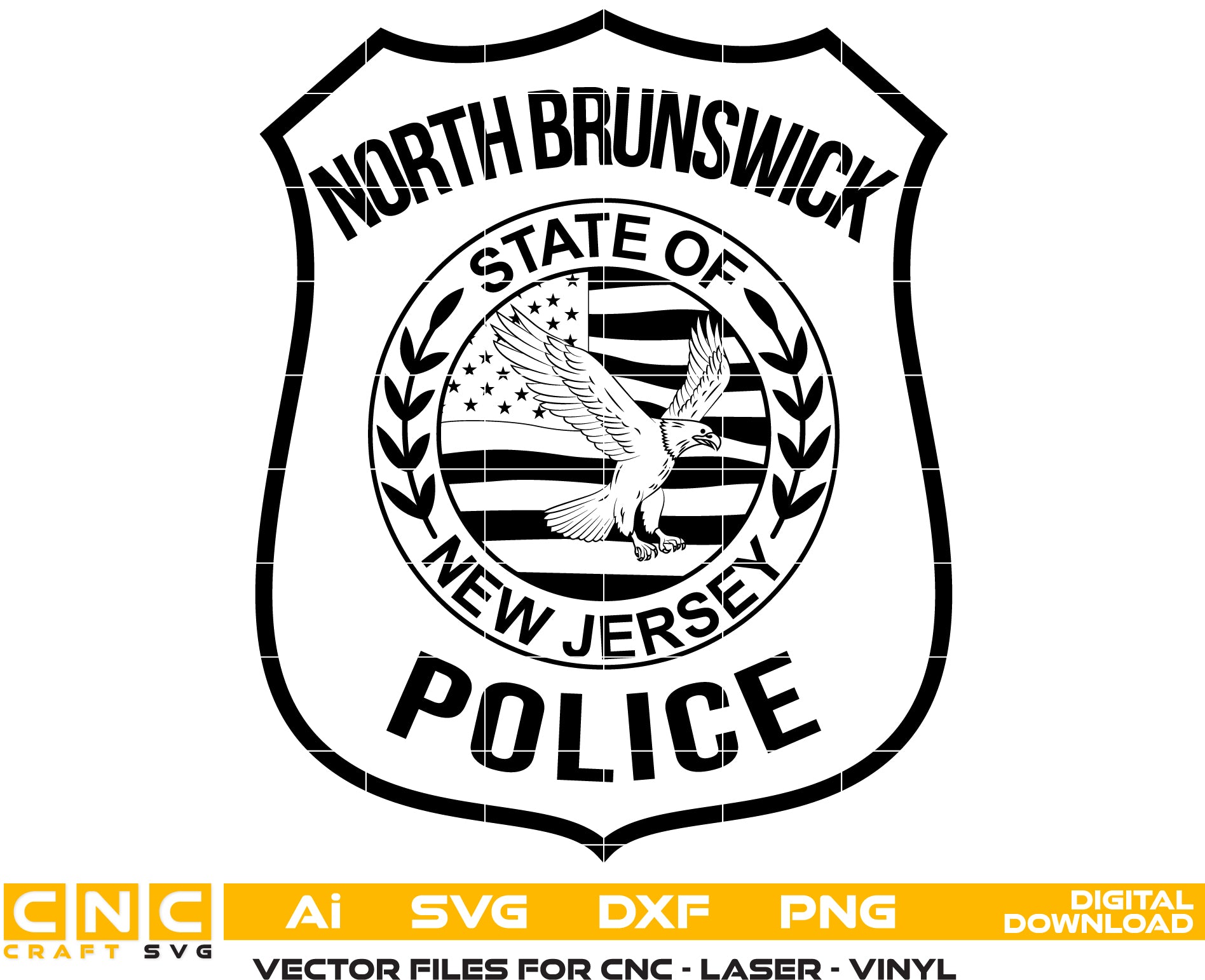 North Brunswick Police Patch SVG
New Jersey Law Enforcement Vector Design
Eagle and American Flag Police Emblem
Police Shield Laser Engraving File
North Brunswick NJ Sign CNC File