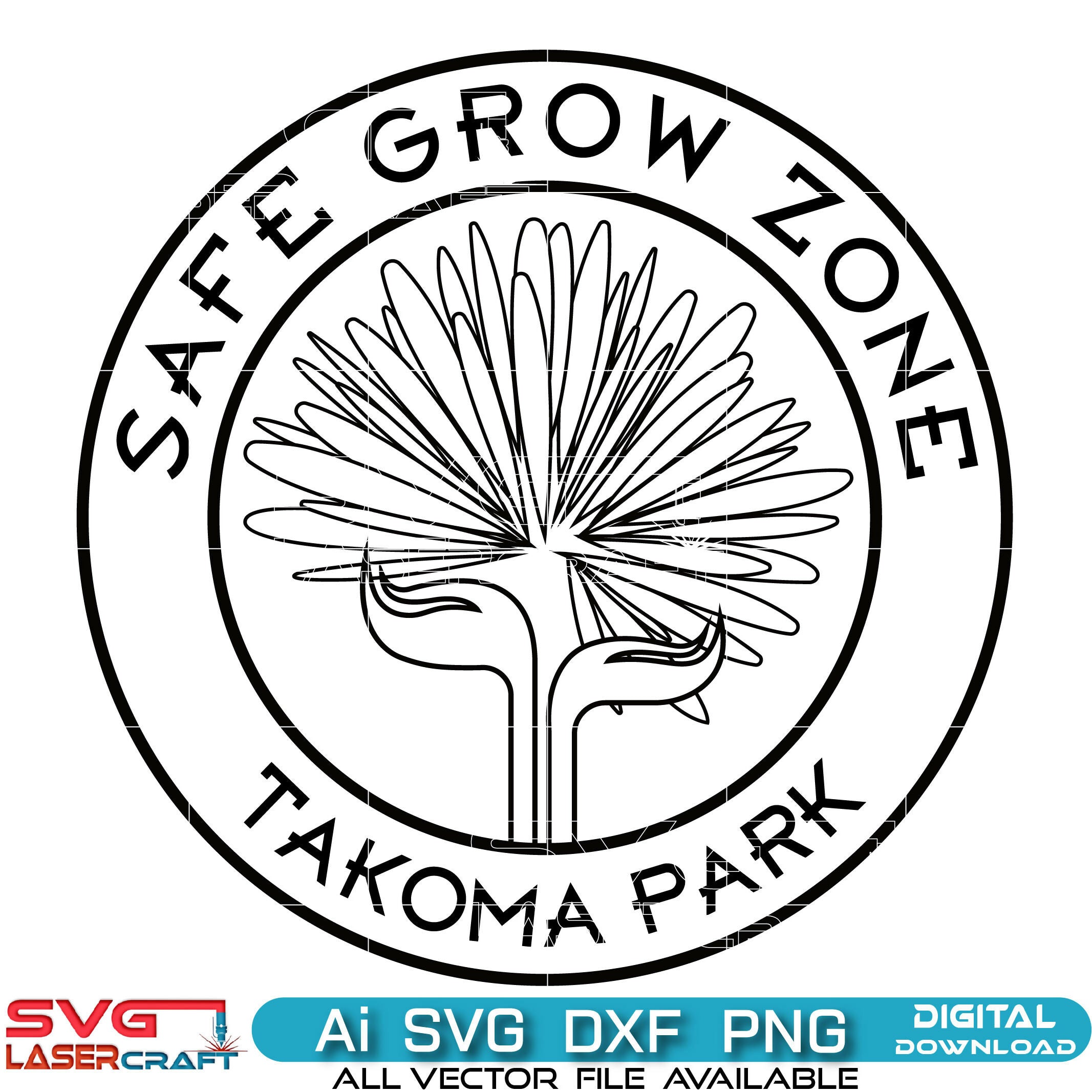 Safe Grow Zone Takoma Park Seal | SVG, AI, DXF, PNG Vector Art