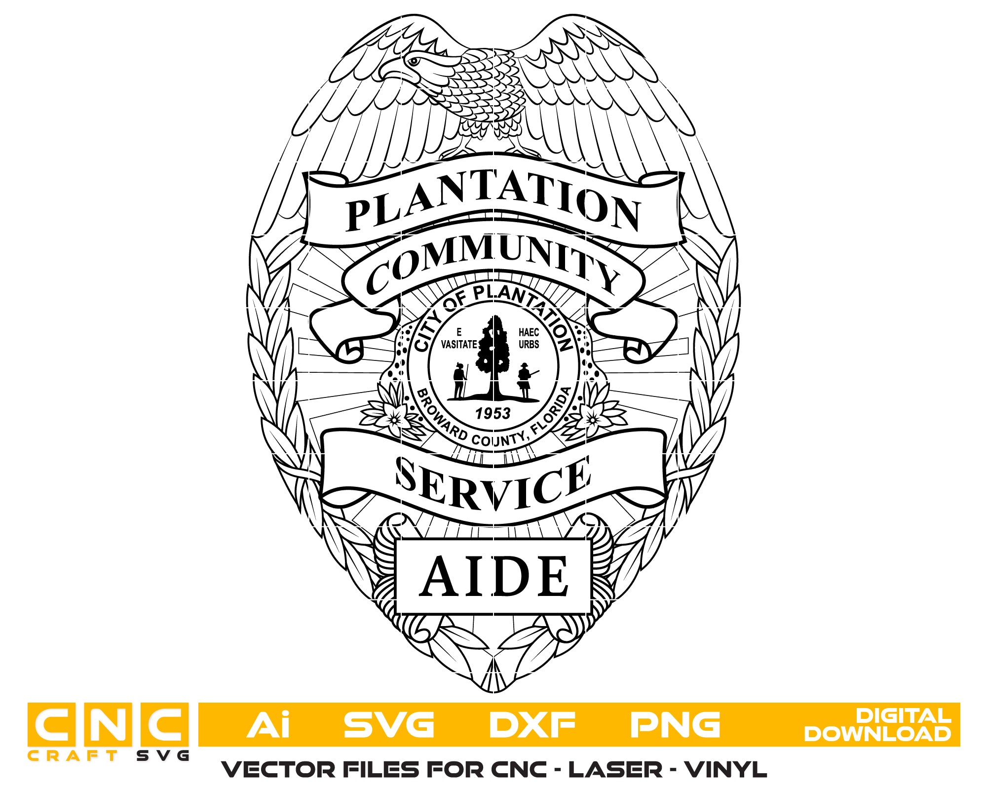 Plantation FL Community Service Aide Badge SVG
Florida Civic Service Shield Vector
City of Plantation Seal Engraving File
Eagle Topped Aide Badge Sign CNC File
Community Service Shield Vector for Lasers