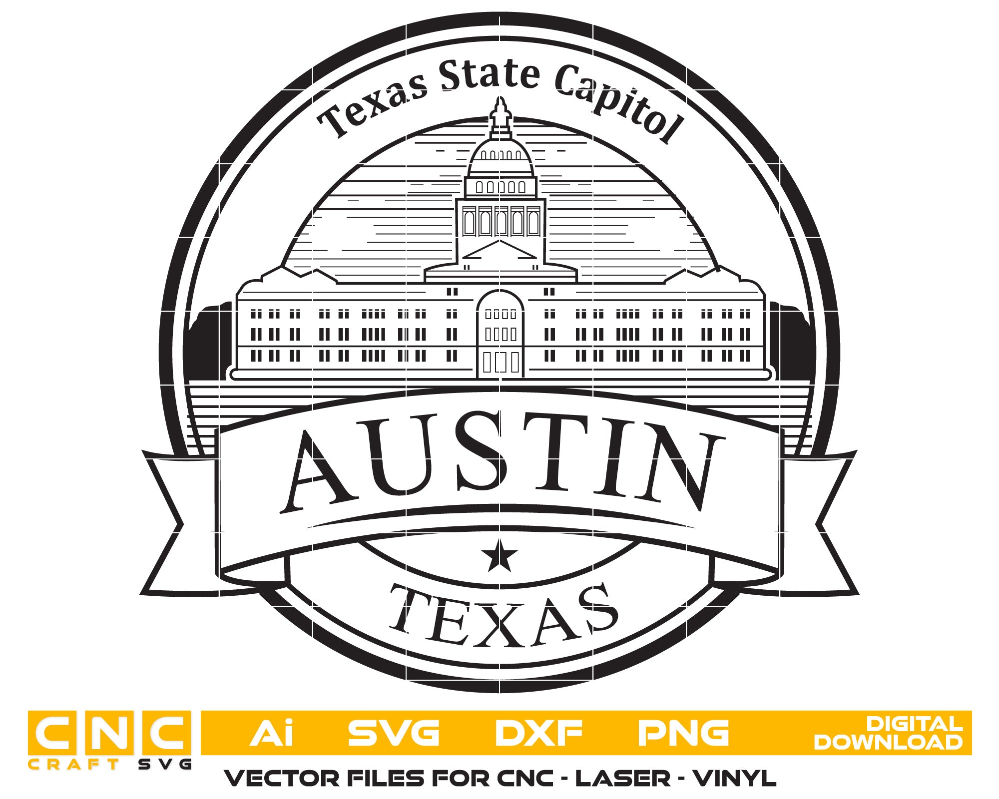 Austin Texas State Capitol Logo Vector Art, Ai,SVG, DXF, PNG, Digital Files