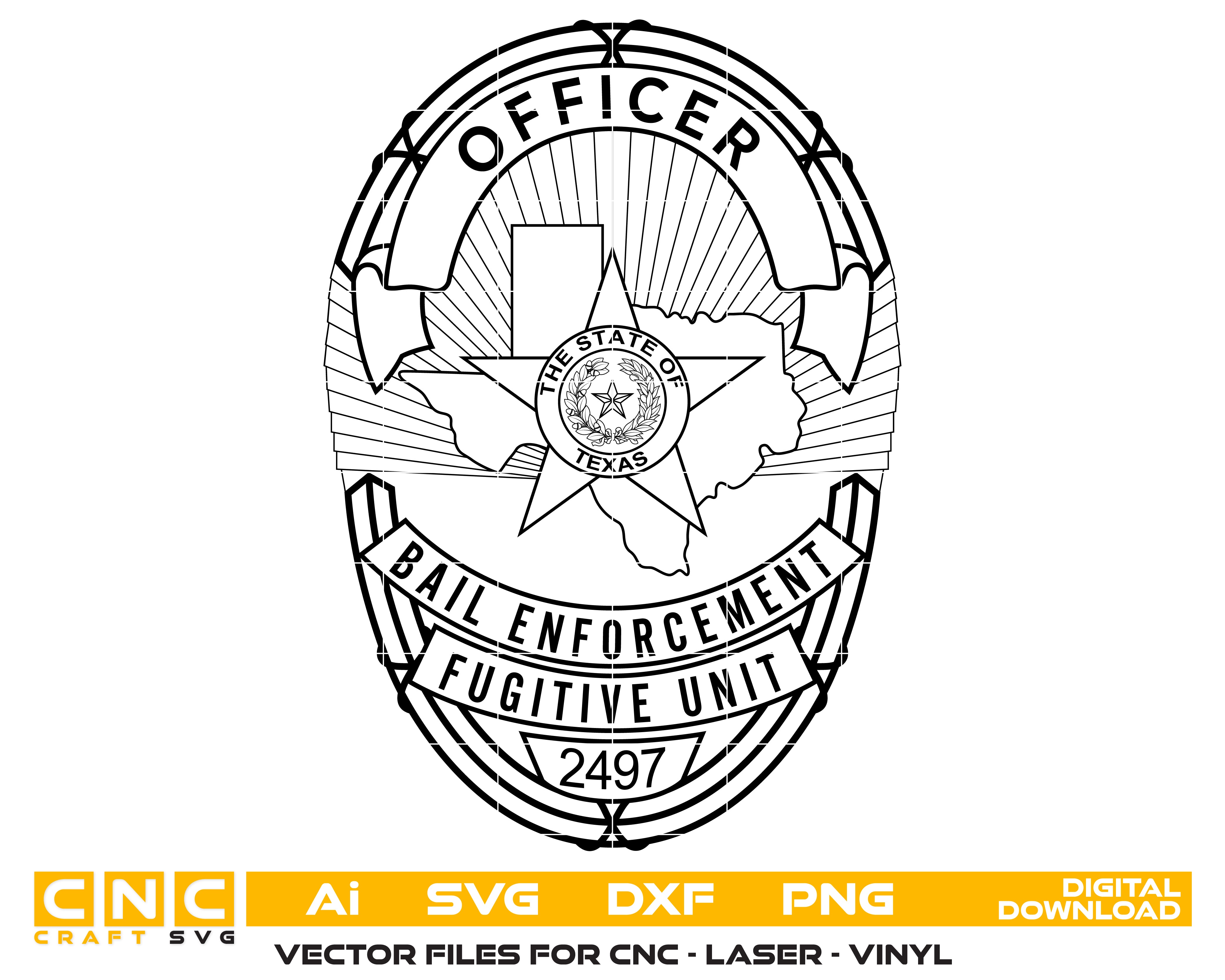 Bail Enforcement Fugitive Unit Police Officer Badge SVG, Texas Bail Enforcement Badge Vector, Fugitive Recovery Police Badge SVG, Law Enforcement Officer Badge, Texas Police Badge Vector File