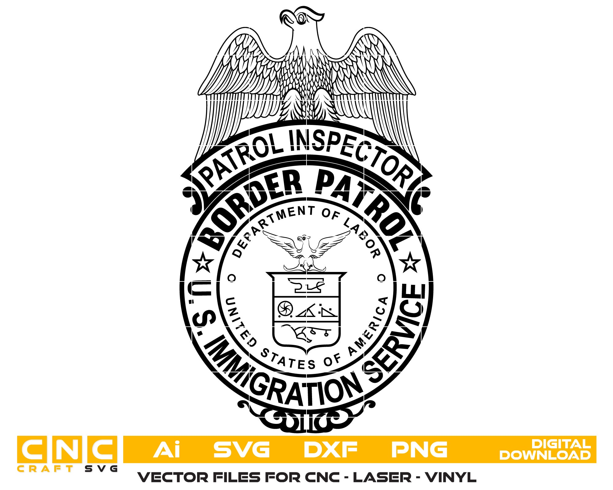 Border Patrol Inspector Badge 2 Vector Art, Ai,SVG, DXF, PNG, Digital Files