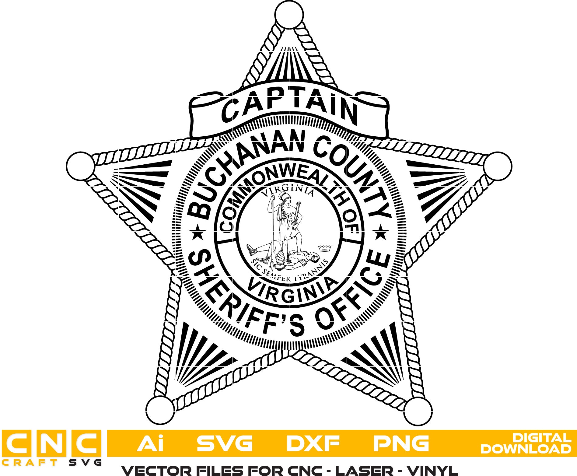 Buchanan County Sheriff Captain Badge, Virginia Sheriff Badge Vector art Svg, Dxf, Jpg, Png and Ai files For laser engraving, woodworking, acrylic painting, and all printing machines.