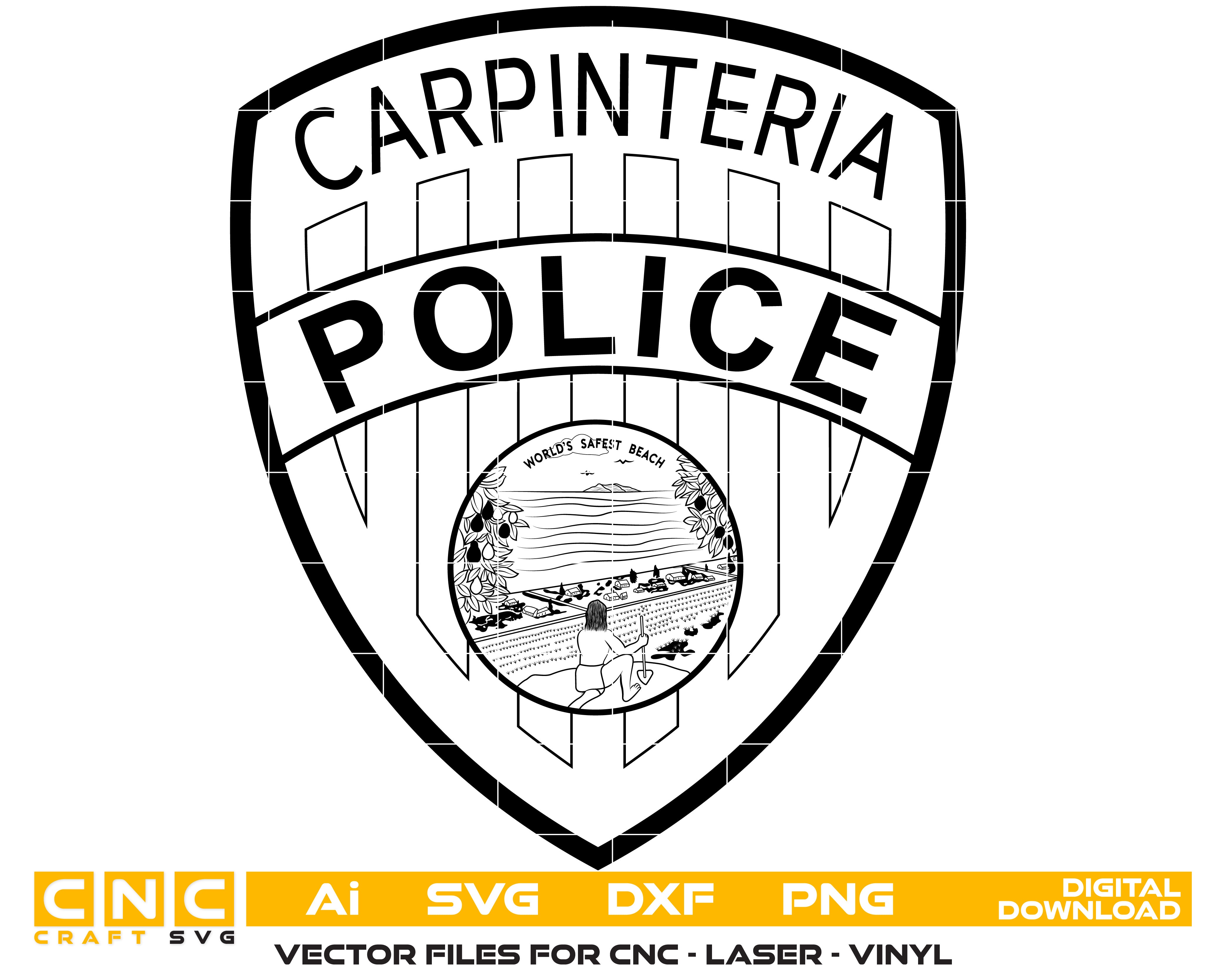 Carpinteria Police Badge Vector art Svg, Dxf, Jpg, Png, and Ai files For laser engraving, woodworking, acrylic painting, and all printing machines.