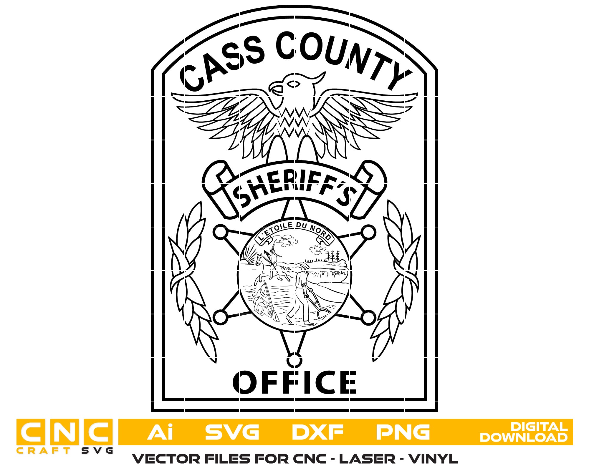 Cass County Sheriff Office Badge Vector Art, Ai,SVG, DXF, PNG, Digital Files