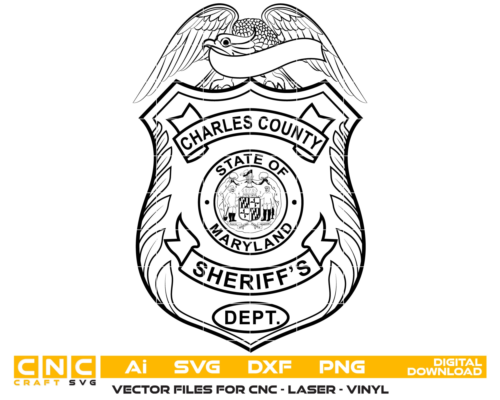 Charles County Sheriff Badge Vector Art, Ai,SVG, DXF, PNG, Digital Files