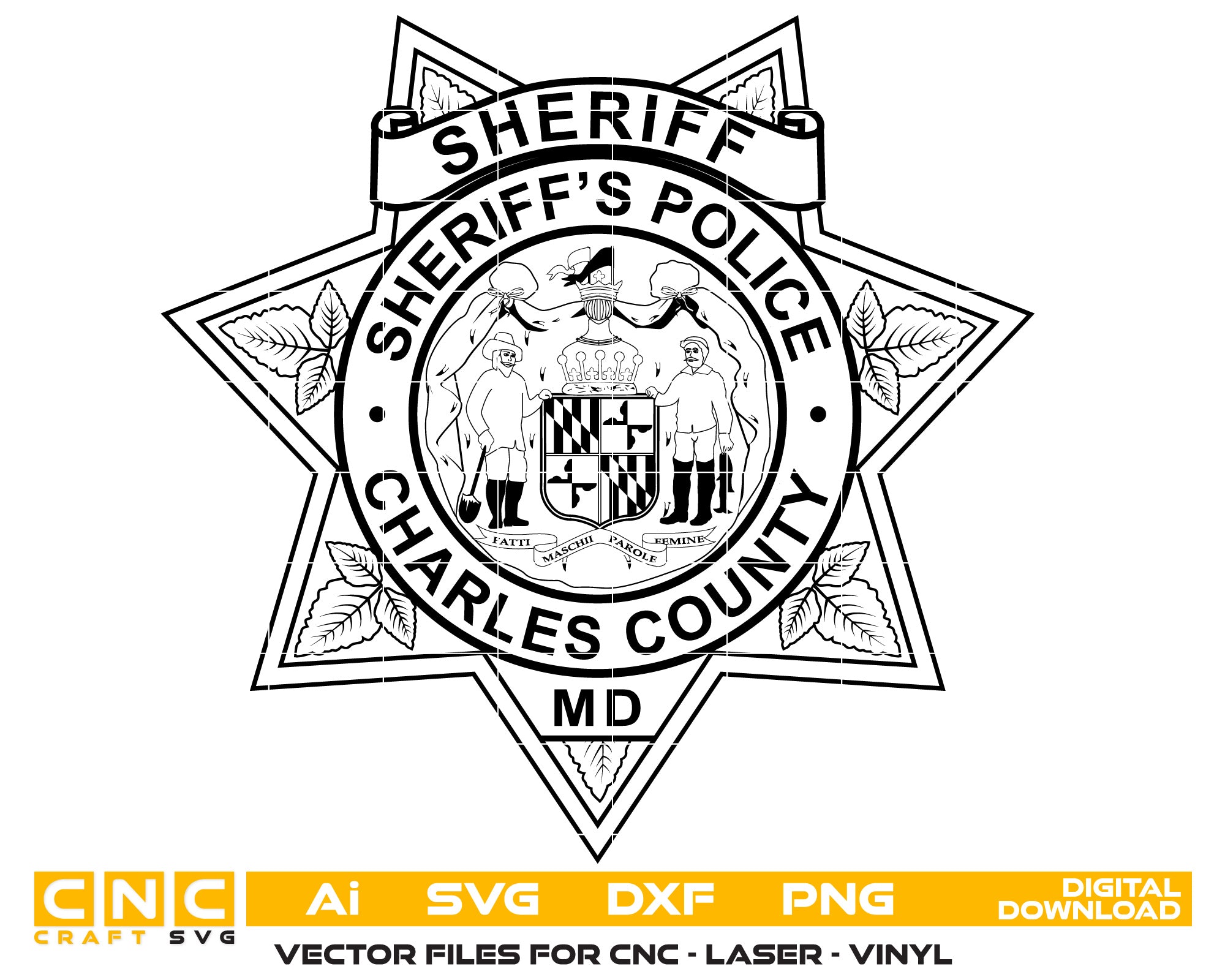 Charles County Sheriff Police Badge Vector Art, Ai,SVG, DXF, PNG, Digital Files
