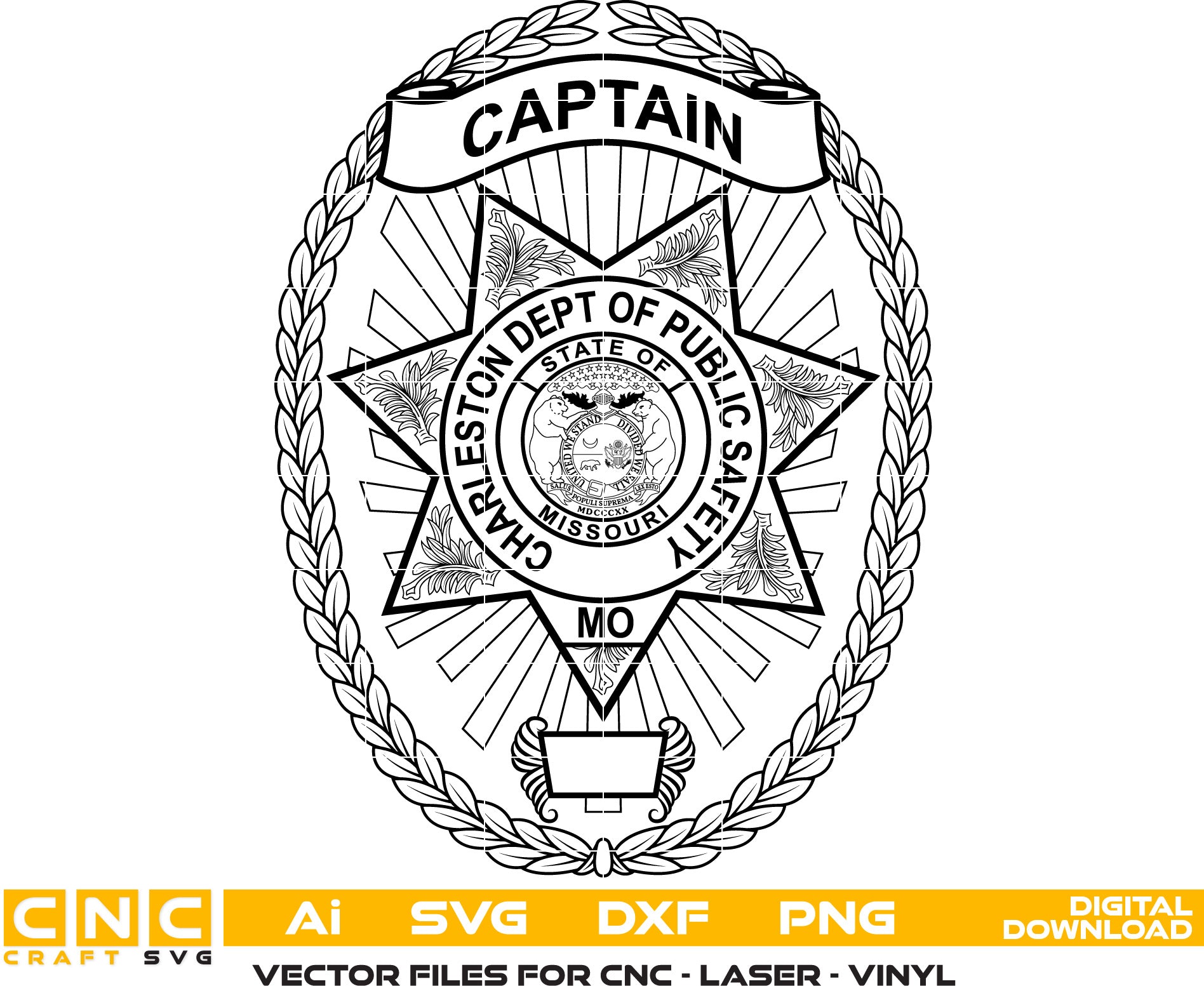 Charleston Missouri Dept of Public Safety Captain Badge Vector art Svg, Dxf, Jpg, Png, and Ai files For laser engraving, woodworking, acrylic painting, and all printing machines.