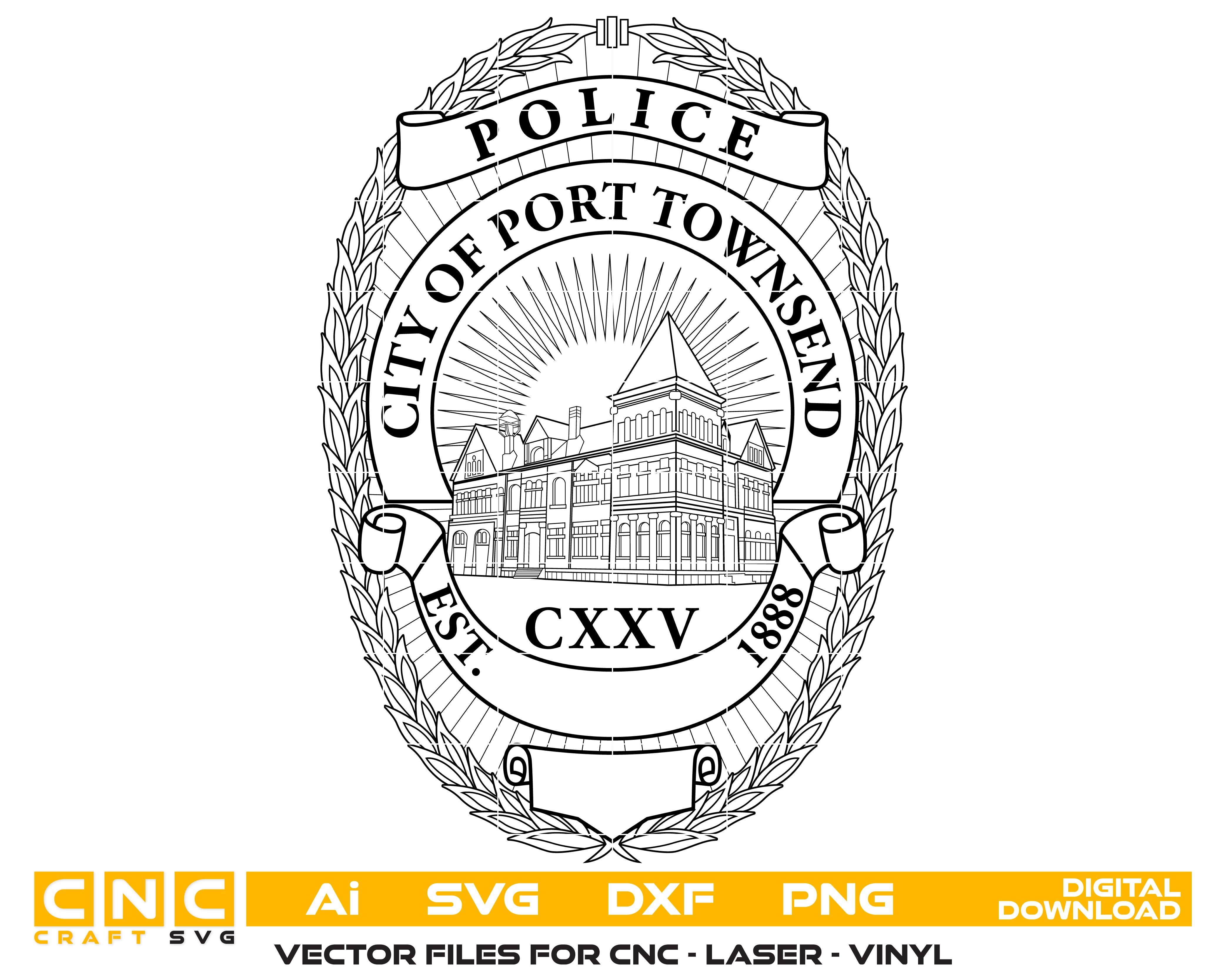 City Of Port Townsend Police Department Badge SVG, Port Townsend Police Badge Vector, Police Department Badge SVG, Law Enforcement Badge Vector, City Police Badge SVG