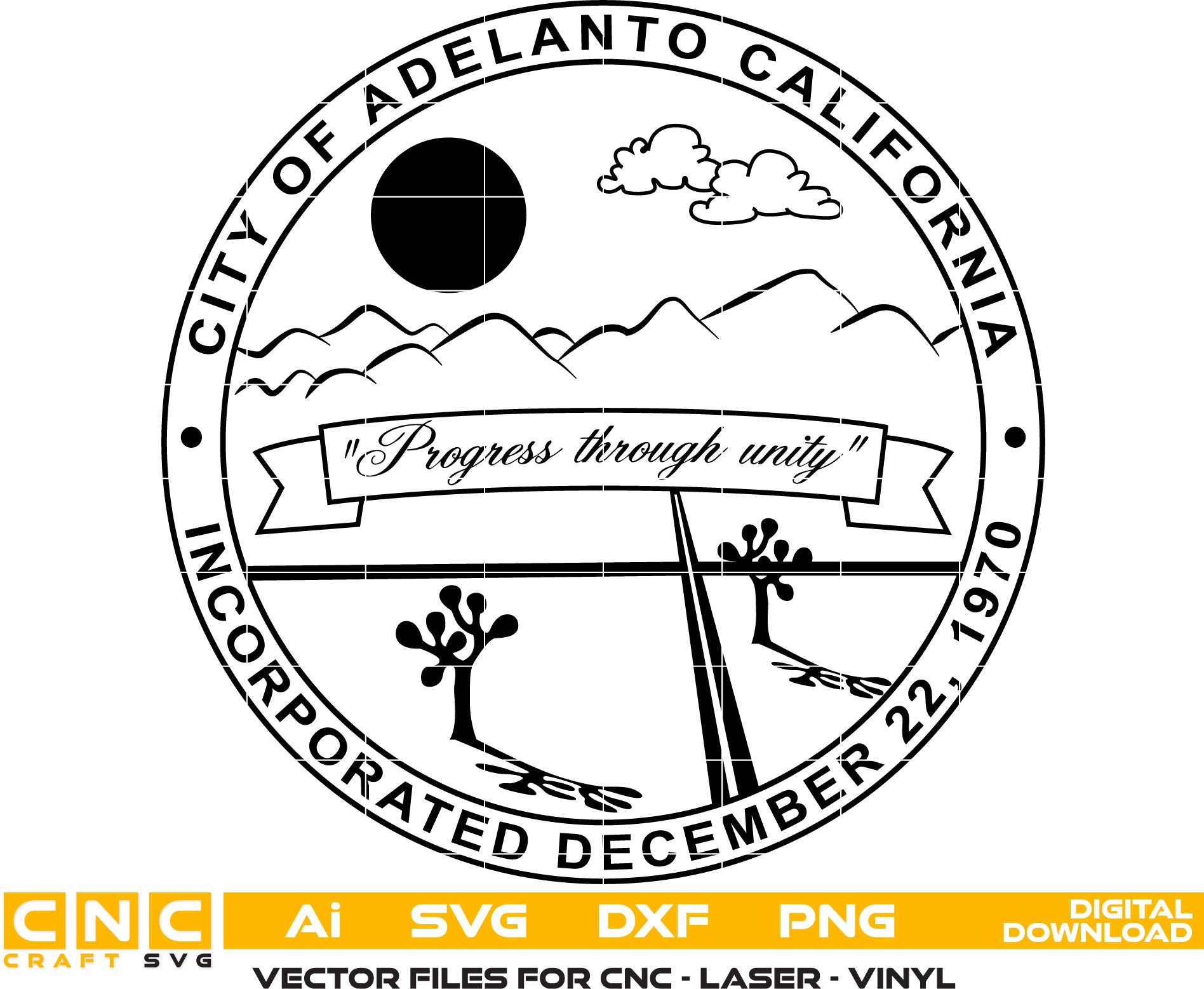 City of Adelanto California Seal Vector art Svg, Dxf, Jpg, Png & Ai files For laser engraving, woodworking, acrylic painting, and all printing machines.