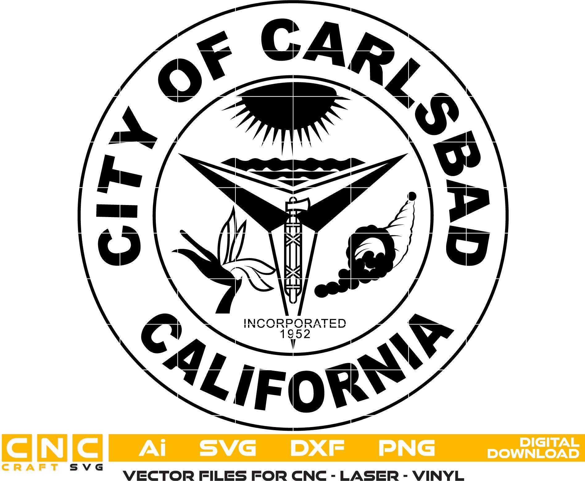 City of Carlsbad Seal, California Seal Vector art Svg, Dxf, Jpg, Png and Ai files For laser engraving, woodworking, acrylic painting, and all printing machines.