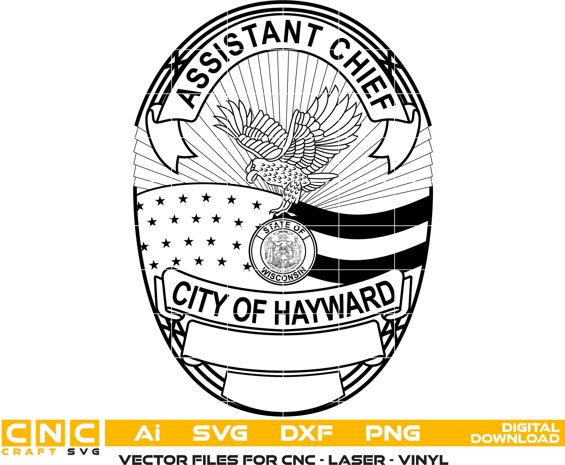 City of Hayward Police Assistant Chief, Wisconsin Police Badge Vector art Svg, Dxf, Jpg, Png and Ai files For laser engraving, woodworking, acrylic painting, and all printing machines.