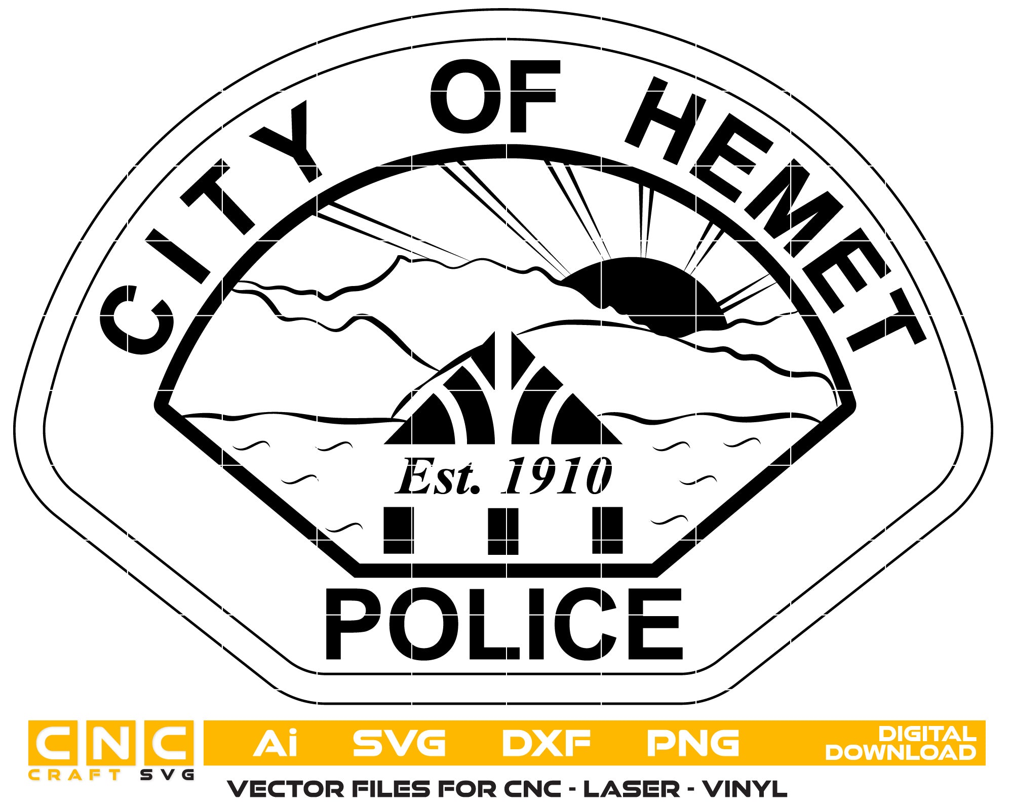 City of Hemet Police Badge Vector Art, Ai,SVG, DXF, PNG, Digital Files