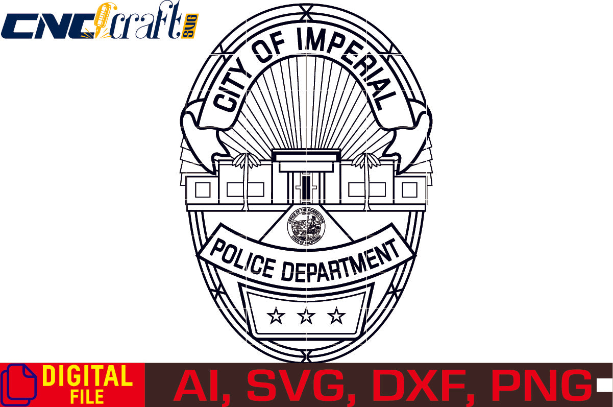 City of Imperial Police Badge vector file for Laser Engraving, Woodworking, CNC Router, vinyl, plasma, Xcarve, Vcarve, Cricut, Ezecad etc.