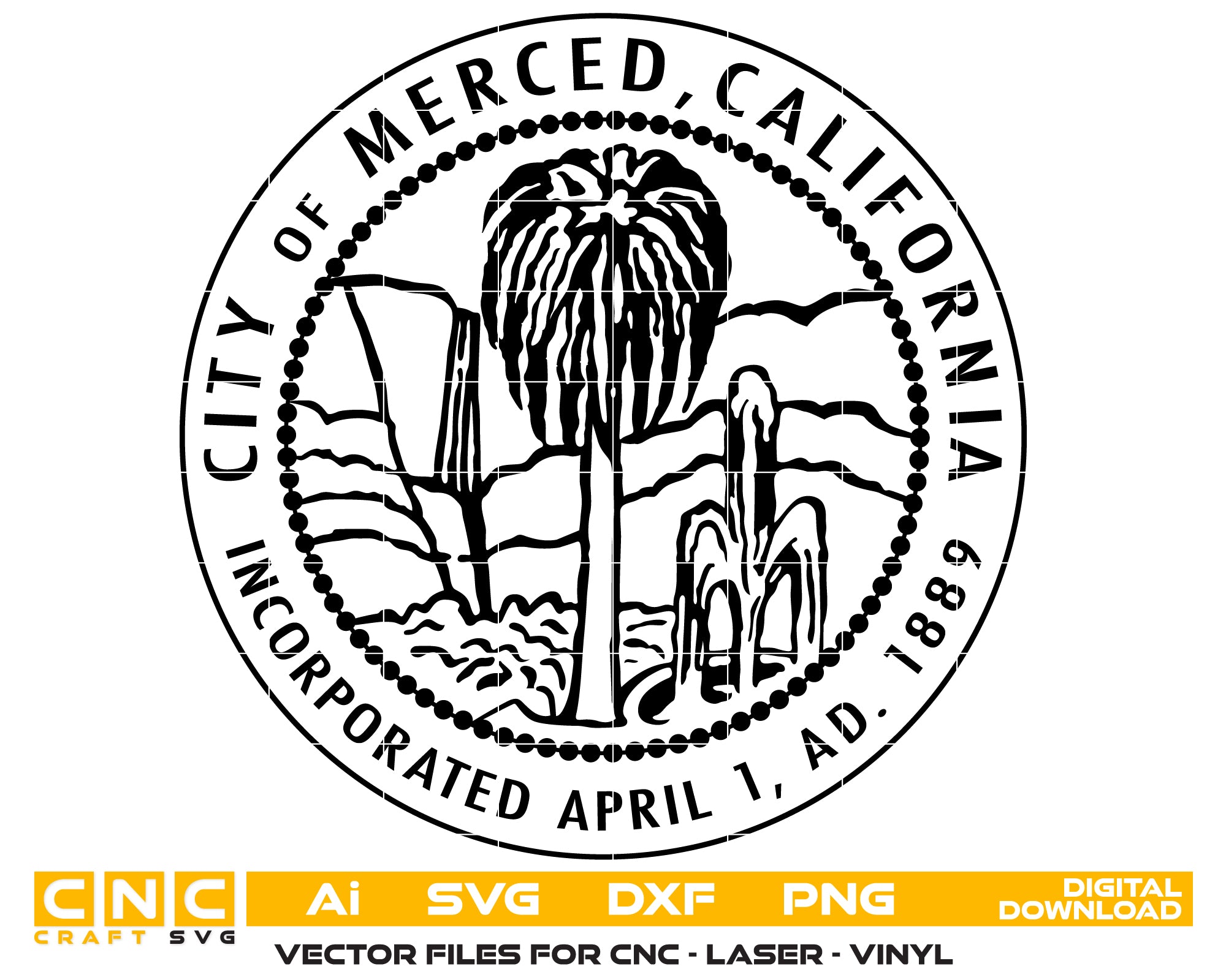 City of Merced California Seal Vector art Svg, Dxf, Jpg, Png, and Ai files For laser engraving, woodworking, acrylic painting, and all printing machines.