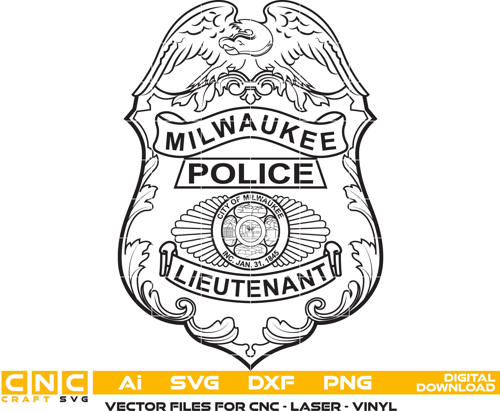 City of Milwaukee Police Lieutenant Badge Vector Art, Ai,SVG, DXF, PNG, Digital Files