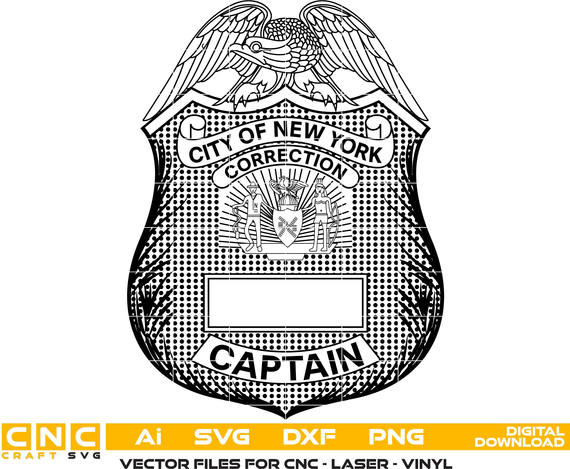 City of New York Correction Captain Officer Badge Vector Art AI, SVG, DXF, PNG File for Laser engraving, woodworking, acrylic painting, glass etching, and all printing machines.