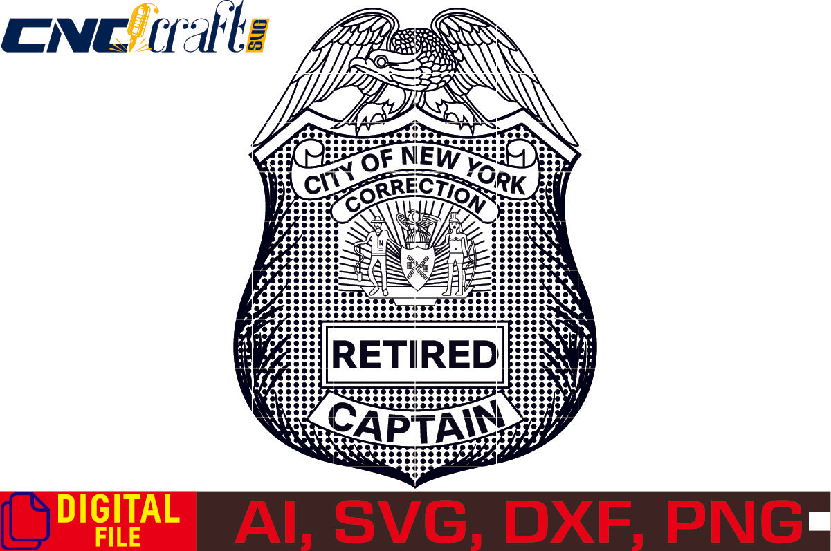 City of New York Correction Retired captain Badge vector file for Laser Engraving, Woodworking, CNC Router, vinyl, plasma, Xcarve, Vcarve, Cricut, Ezecad etc.