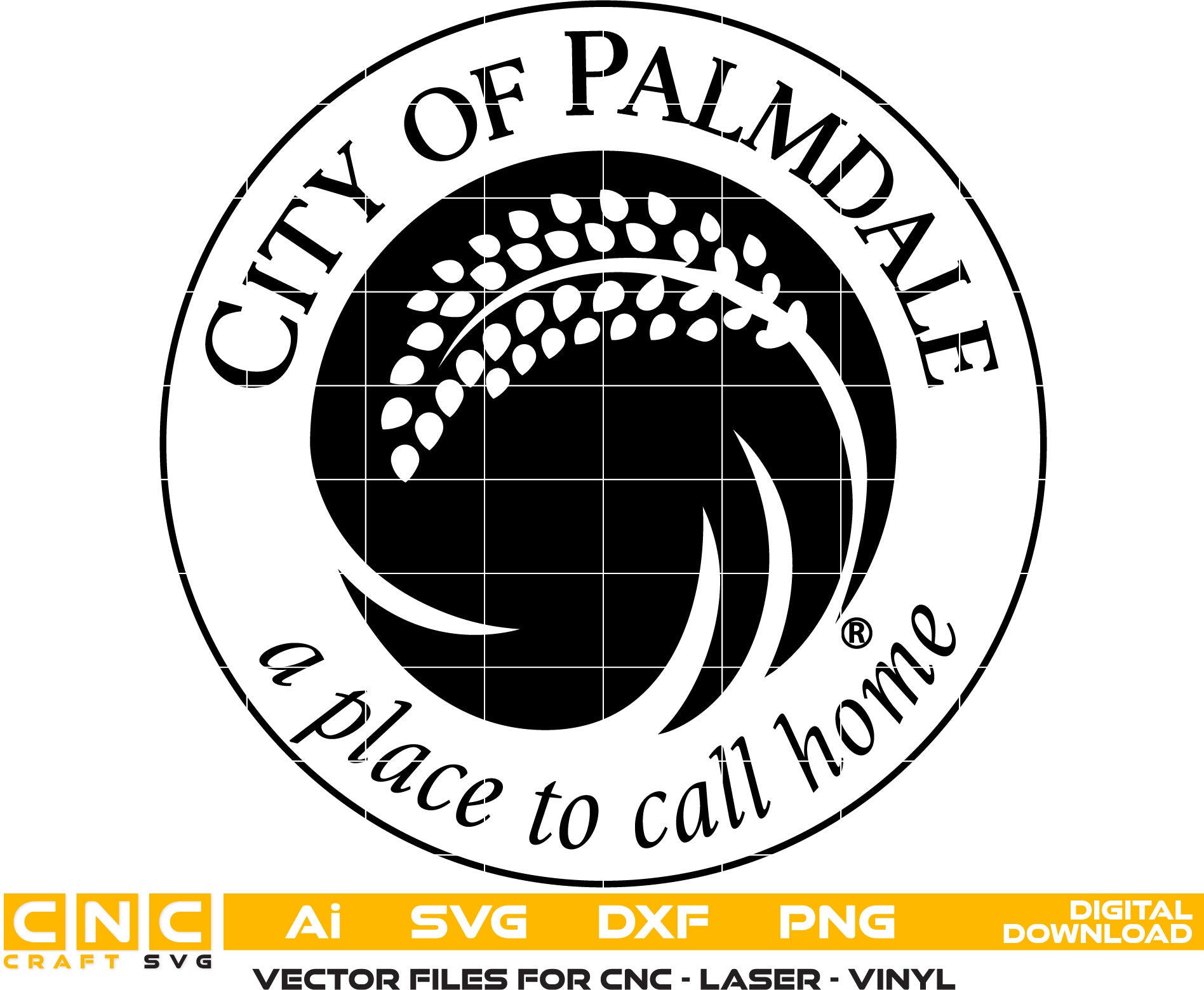 City of Palmdale Seal Vector art Svg, Dxf, Jpg, Png and Ai files For laser engraving, woodworking, acrylic painting, and all printing machines.