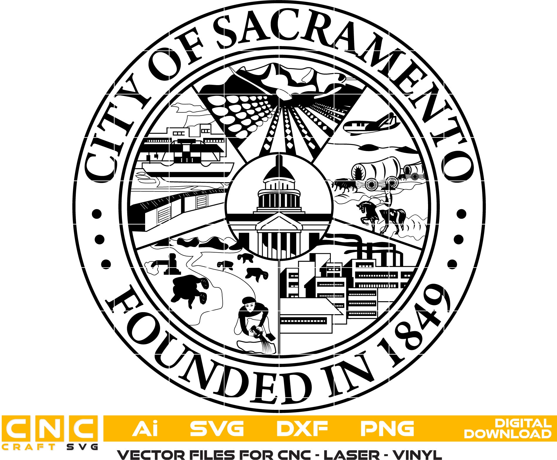 City of Sacramento Seal Vector art Svg, Dxf, Jpg, Png and Ai files For laser engraving, woodworking, acrylic painting, and all printing machines.