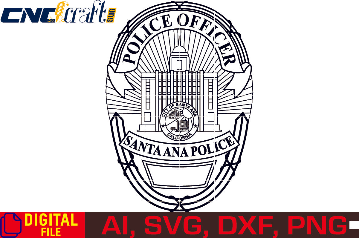 City of Santa Ana Police Officer Badge vector file for Laser Engraving, Woodworking, CNC Router, vinyl, plasma, Xcarve, Vcarve, Cricut, Ezecad etc.
