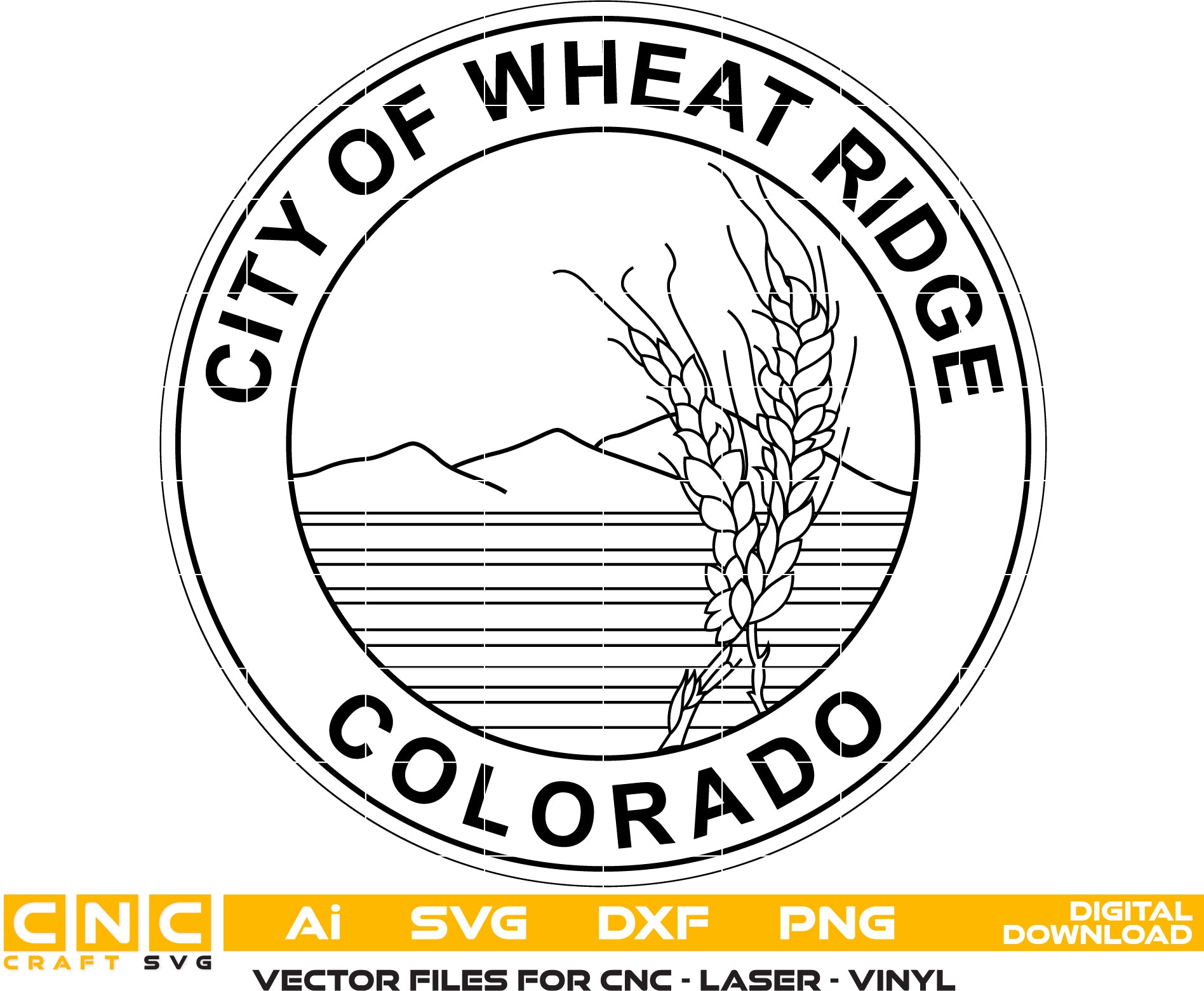 City of Wheat Ridge Seal/ Colorado Seal Vector art Svg/ Dxf/ Jpg/ Png/ and Ai files For laser engraving/ woodworking/ acrylic painting and all printing machines.