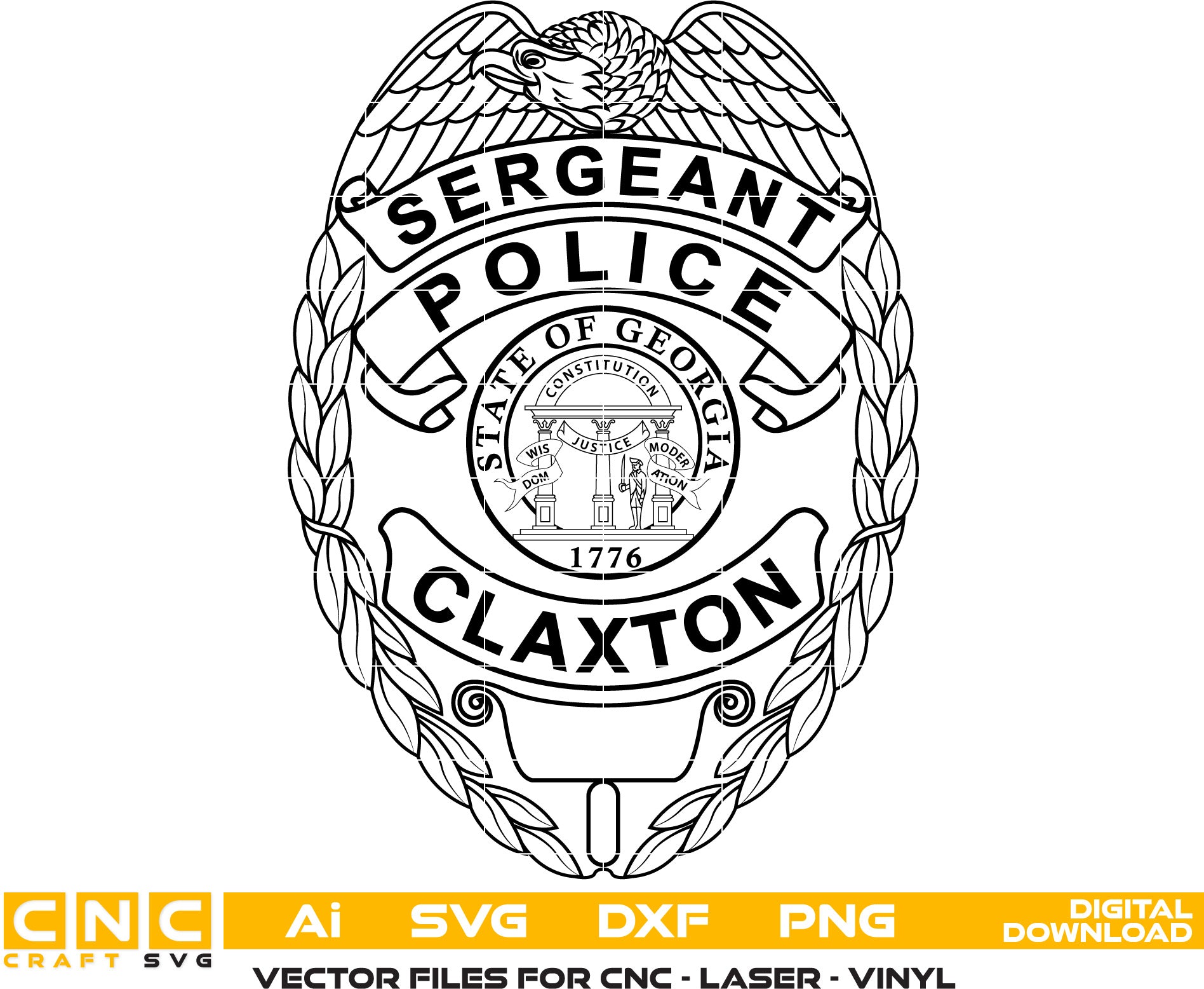 Claxton Police Sergeant Badge Vector Art, Ai,SVG, DXF, PNG, Digital Files for Laser Engraving, Woodworking & Printing