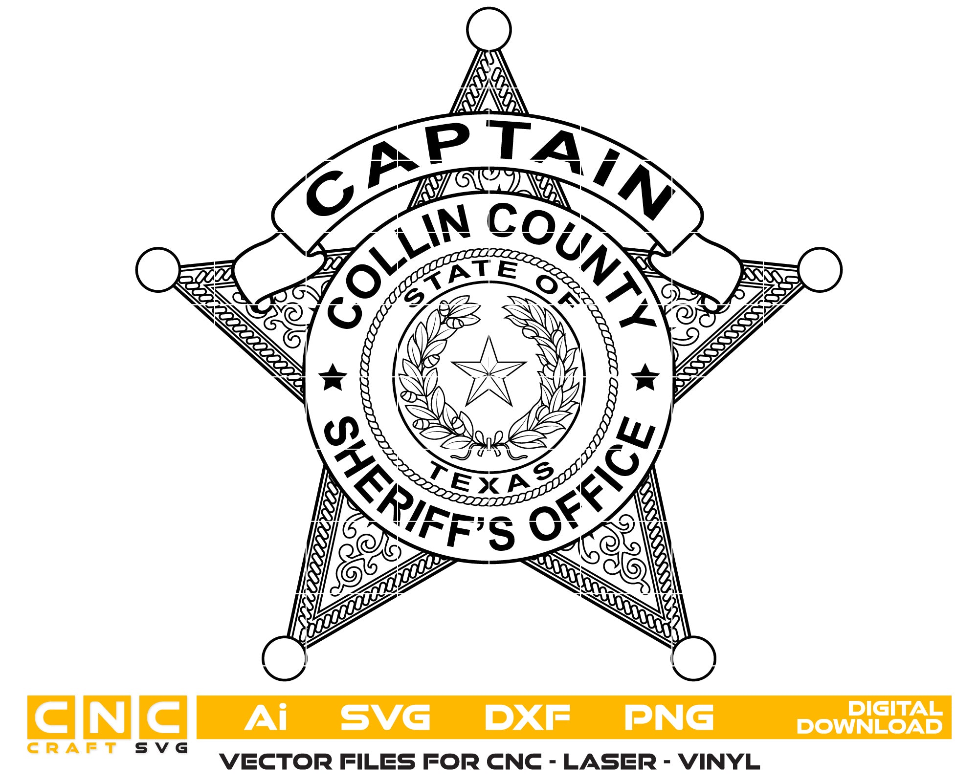 Collin County Sheriff Captain Badge Vector Art, Ai,SVG, DXF, PNG, Digital Files
