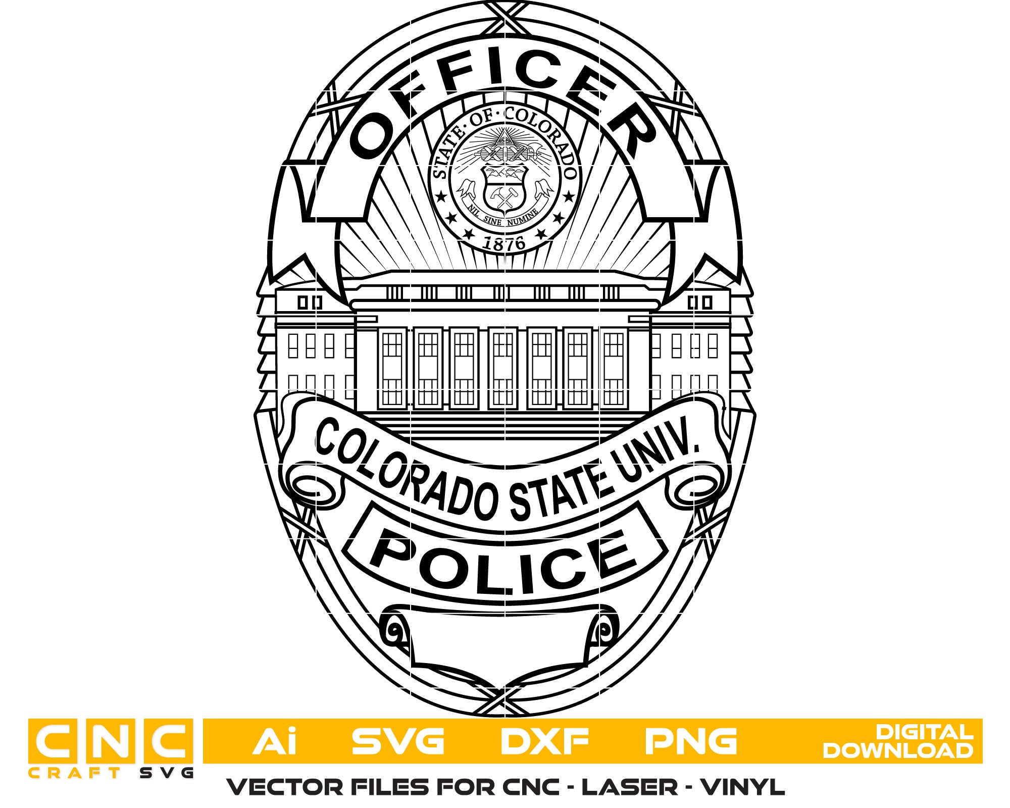 Colorado State Univ Police Officer Badge Vector Art, Ai,SVG, DXF, PNG, Digital Files