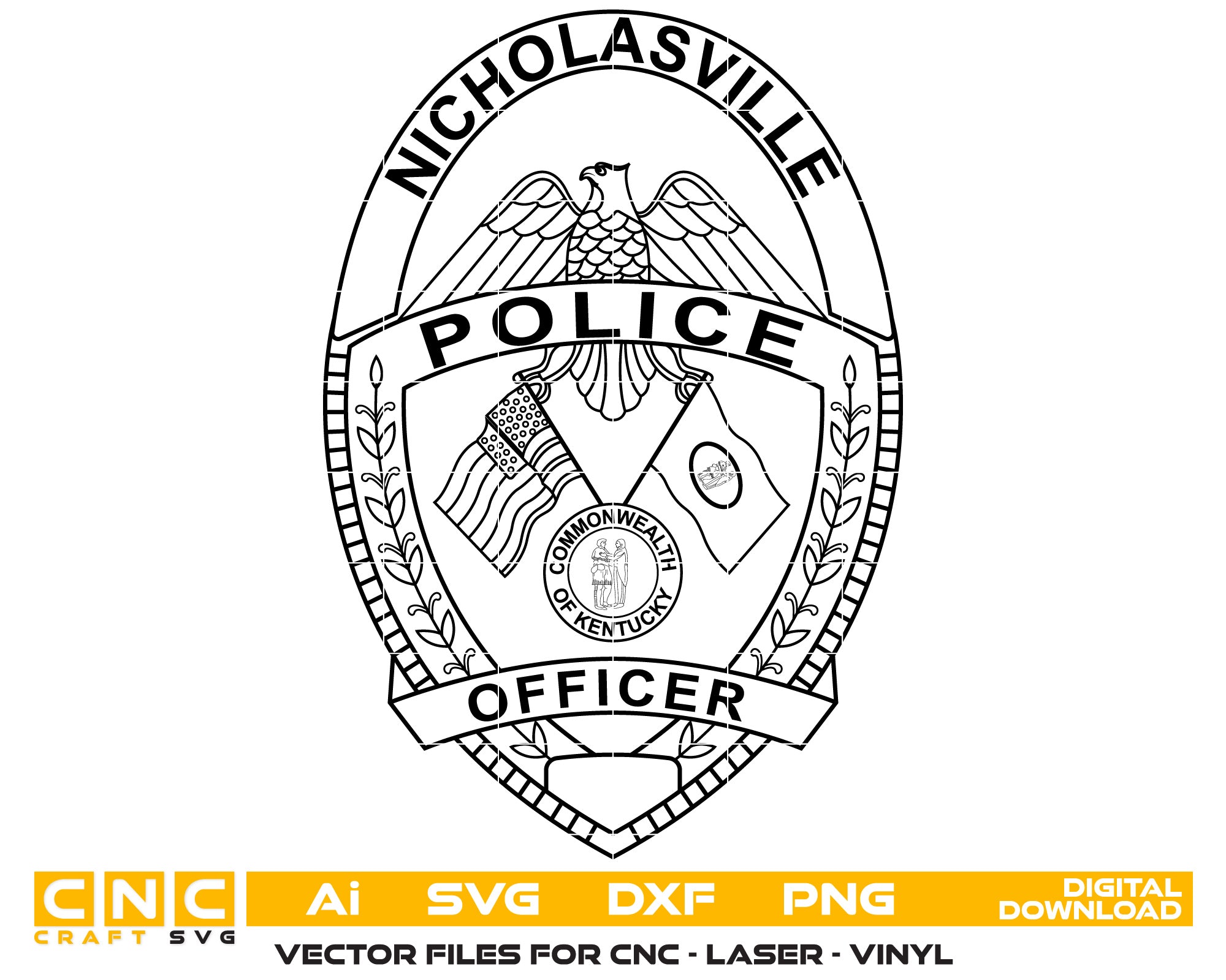 Commonwealth of Kentucky Nicholasville Police Officer Badge Vector Art, Ai,SVG, DXF, PNG, Digital Files